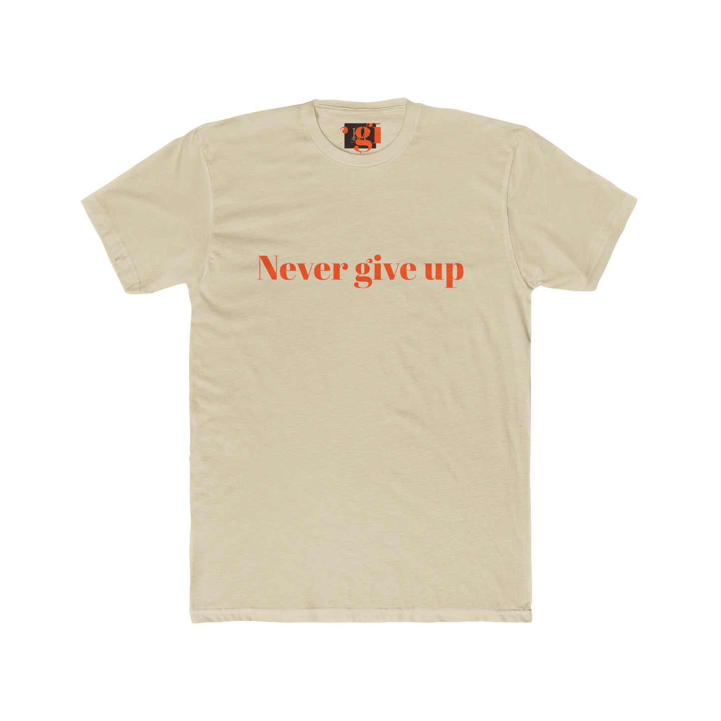 Motivational Unisex Cotton Crew Tee - 'Never Give Up' Inspirational Shirt
