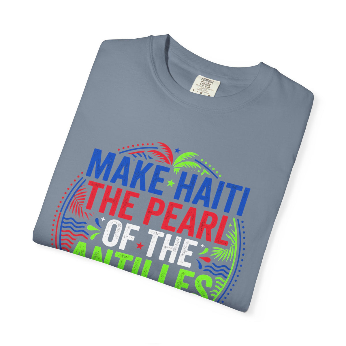 Make Haiti the Pearl — T‑Shirt (Antilles Pride, Colorful Retro Globe Design)