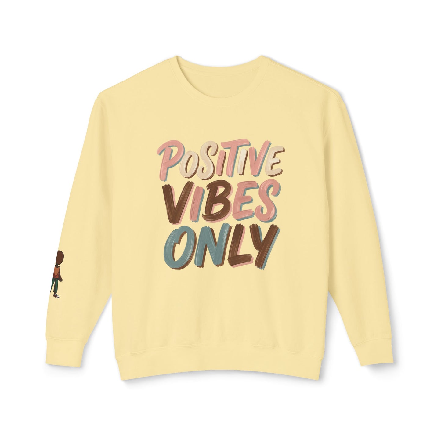 Positive Vibes Only Crewneck Sweatshirt