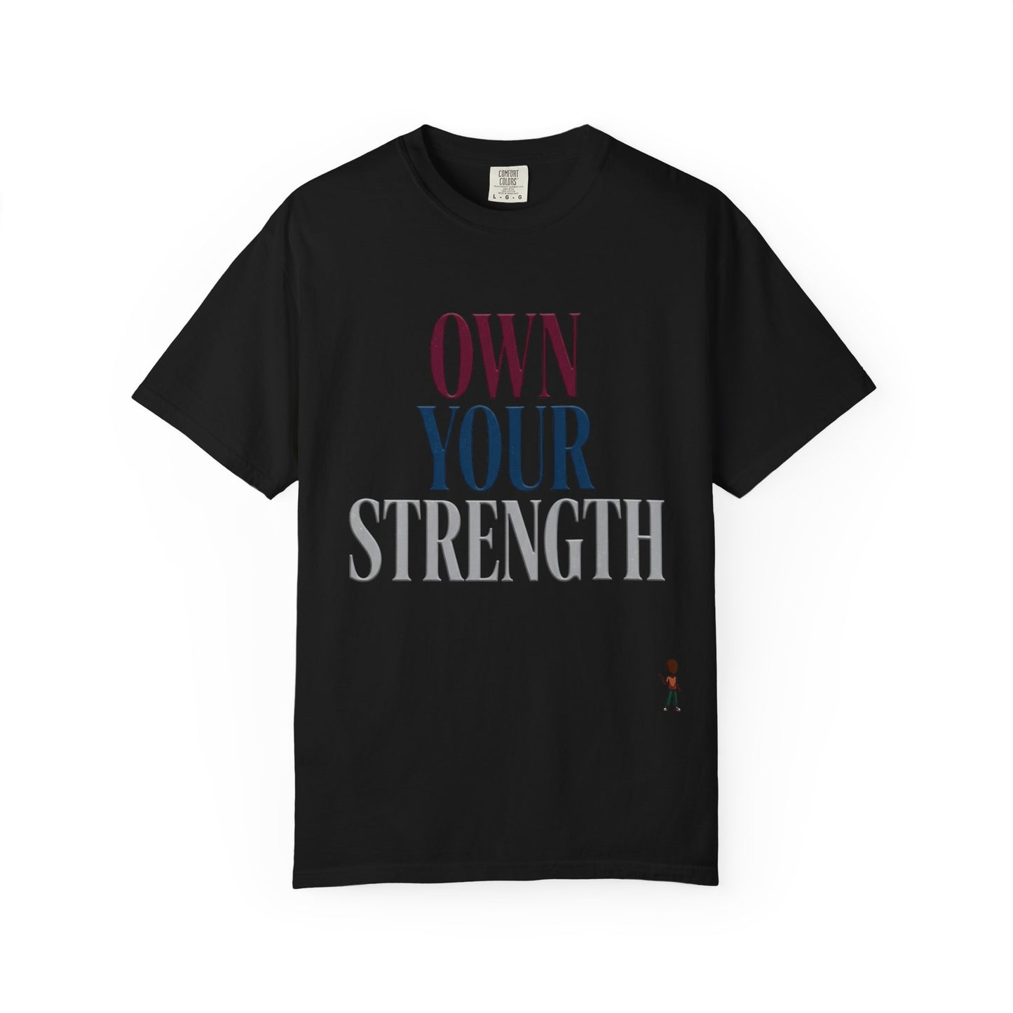 Own Your Strength T-Shirt