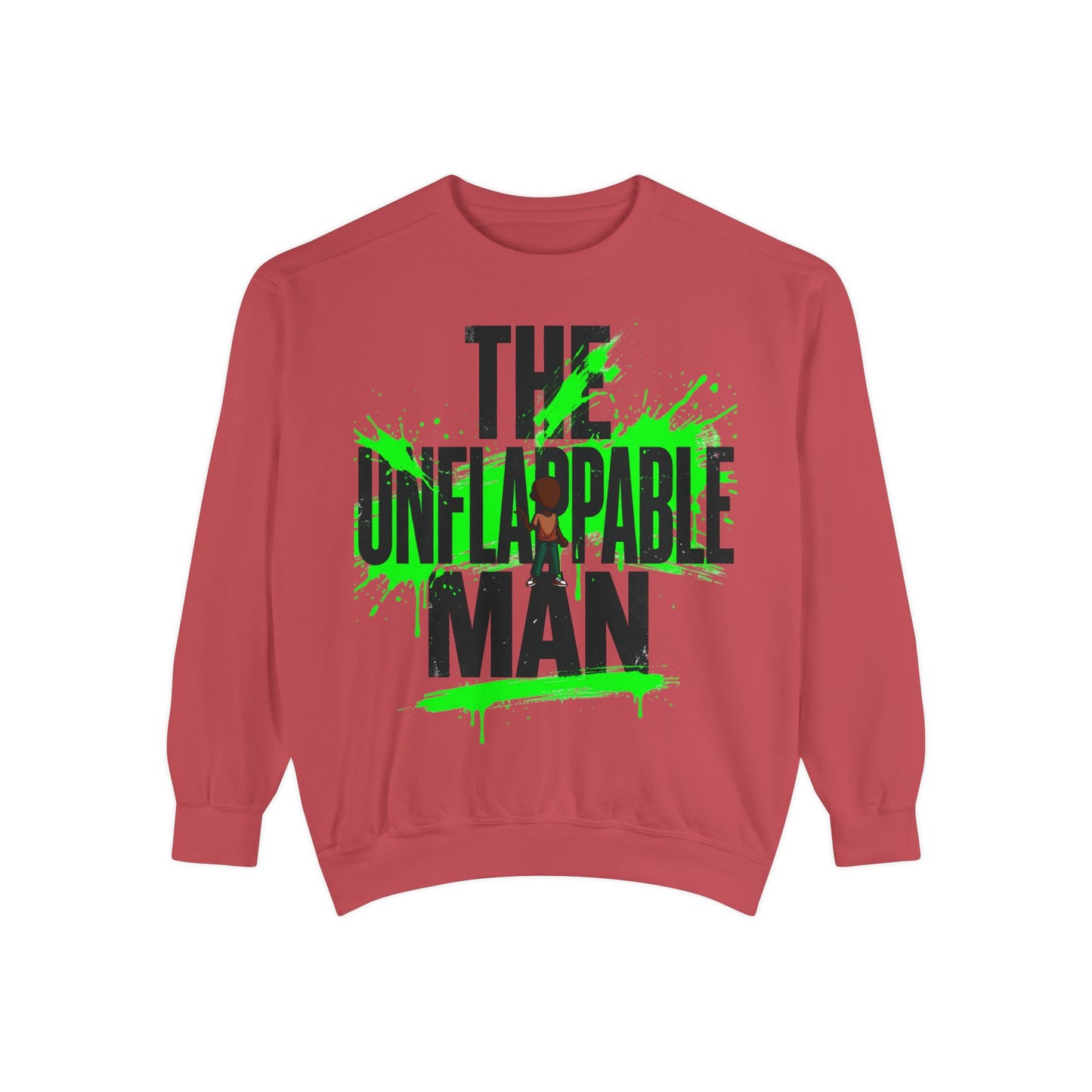 The Unflappable Man Sweatshirt