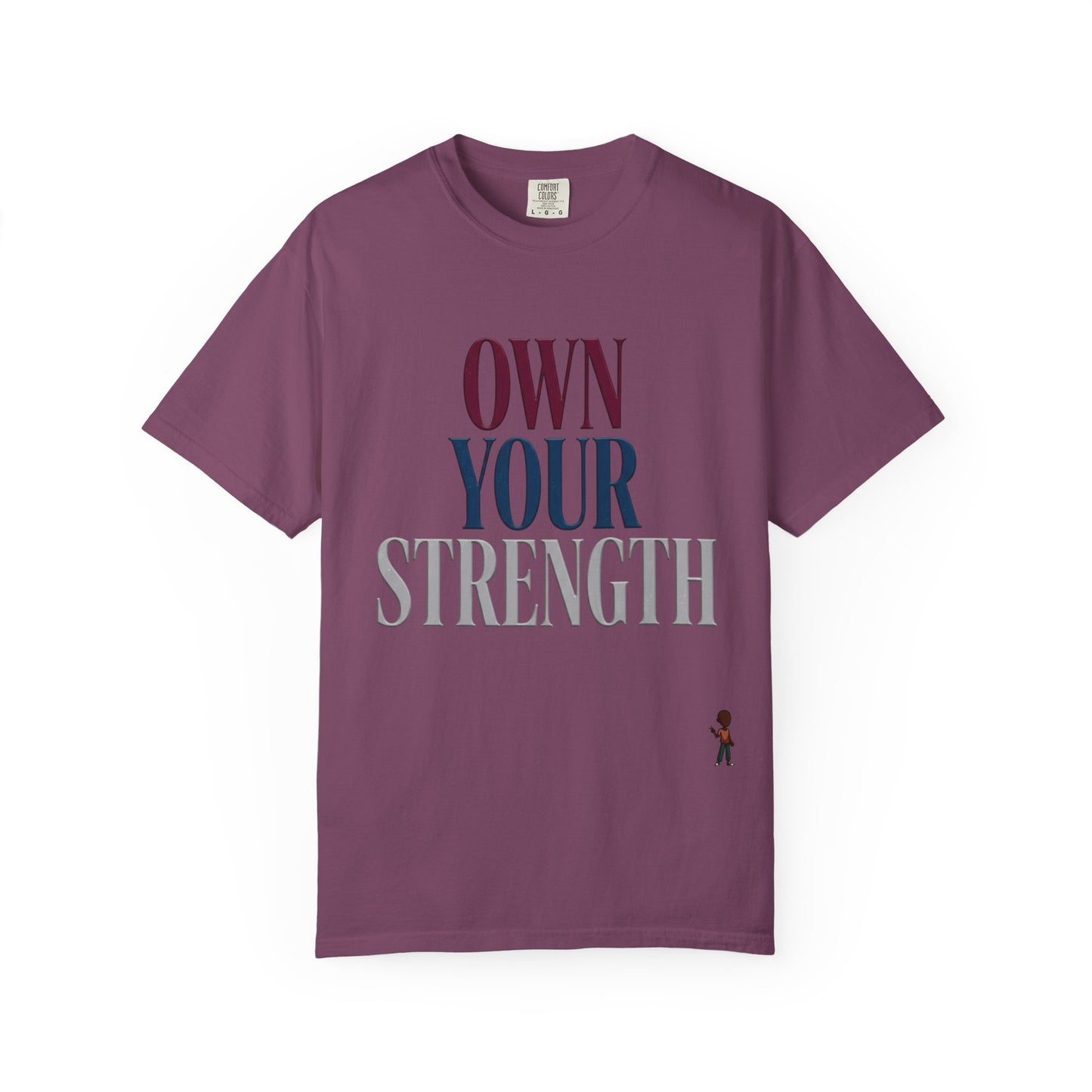 Own Your Strength T-Shirt
