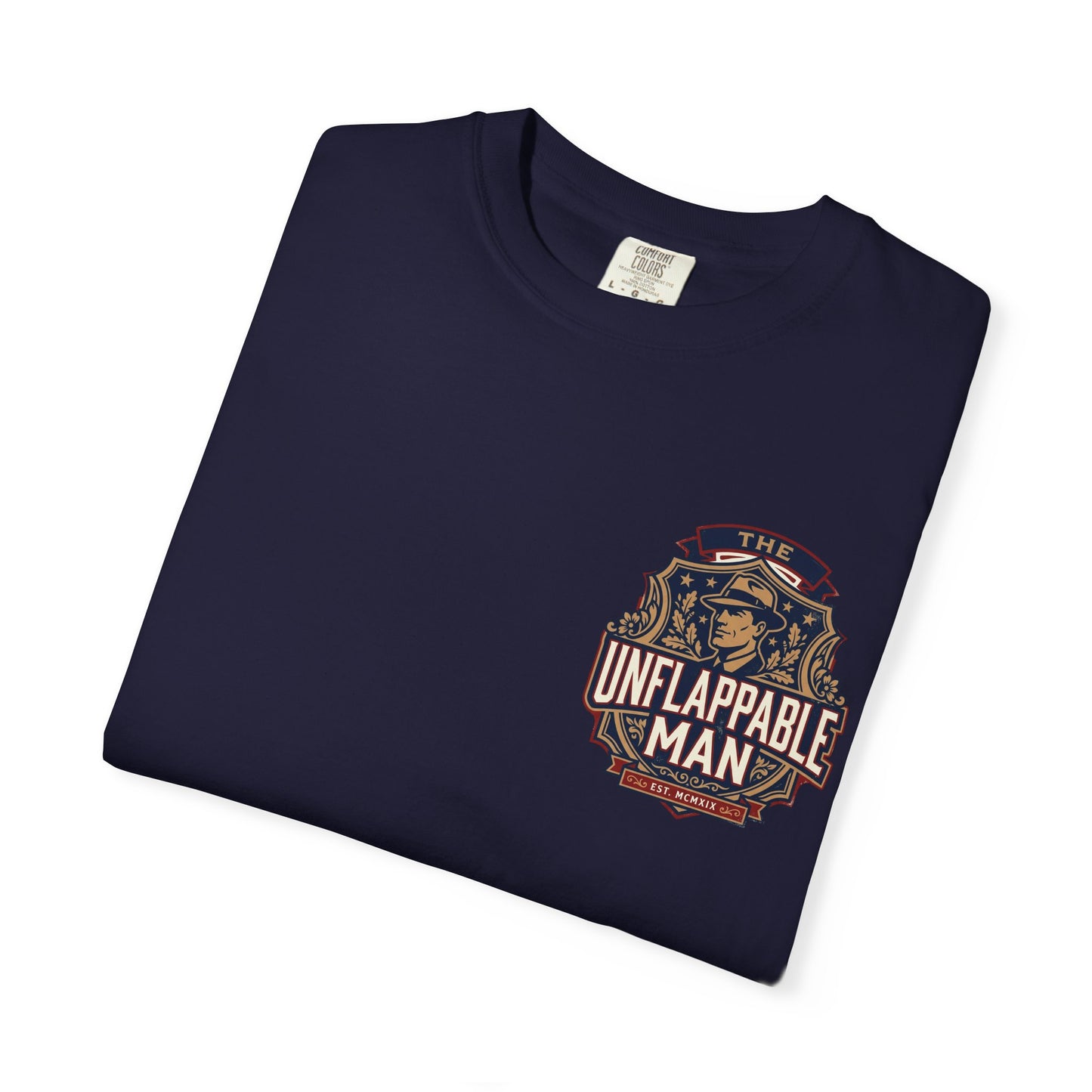 Unflappable Man T‑Shirt