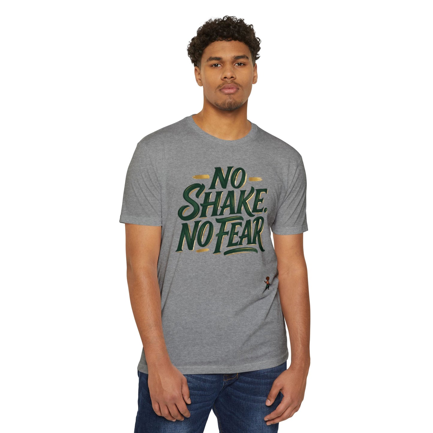No Shake No Fear T-Shirt — Motivational Casual Tee