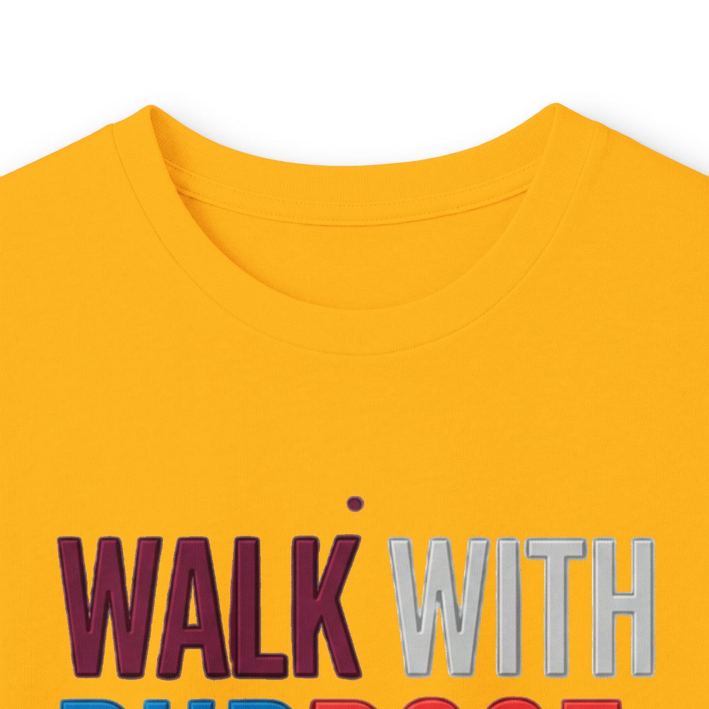 Walk With Purpose, Stand With Strength Long Sleeve Tee