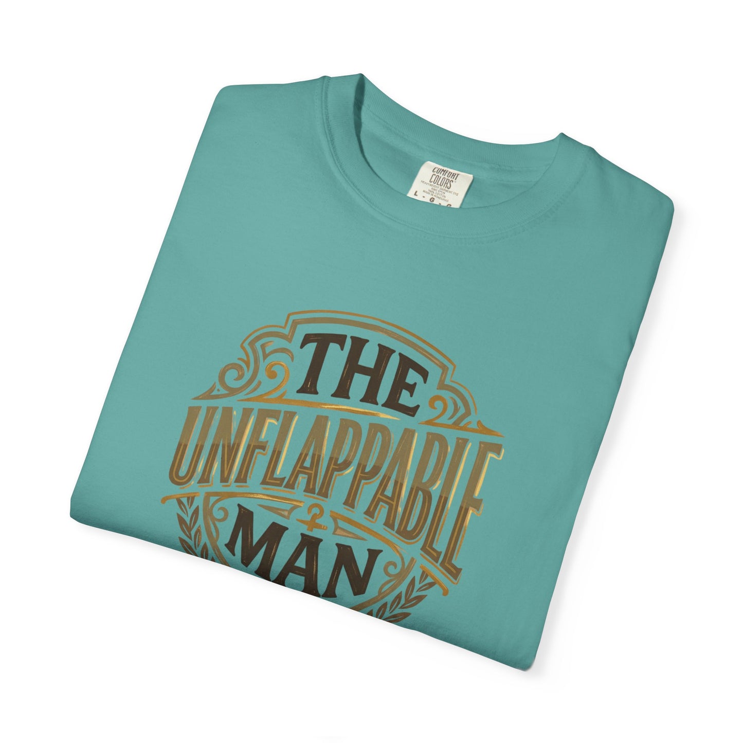 The Unflappable Man T-Shirt