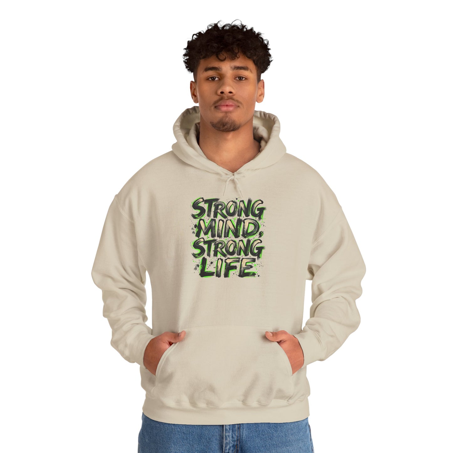 Strong Mind Strong Life Hoodie — Motivational Graphic Pullover