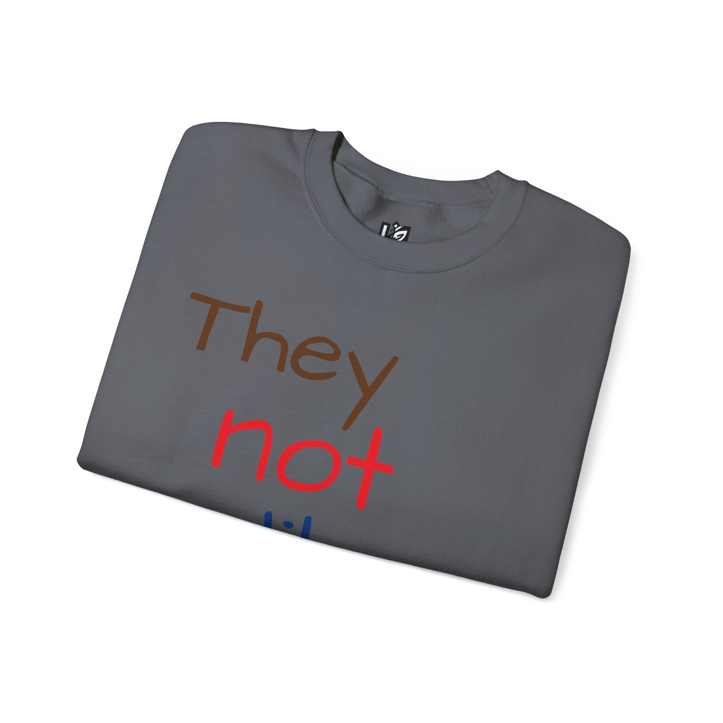 Unisex Crewneck Sweatshirt - ‘They Not Like Us’ Statement Apparel