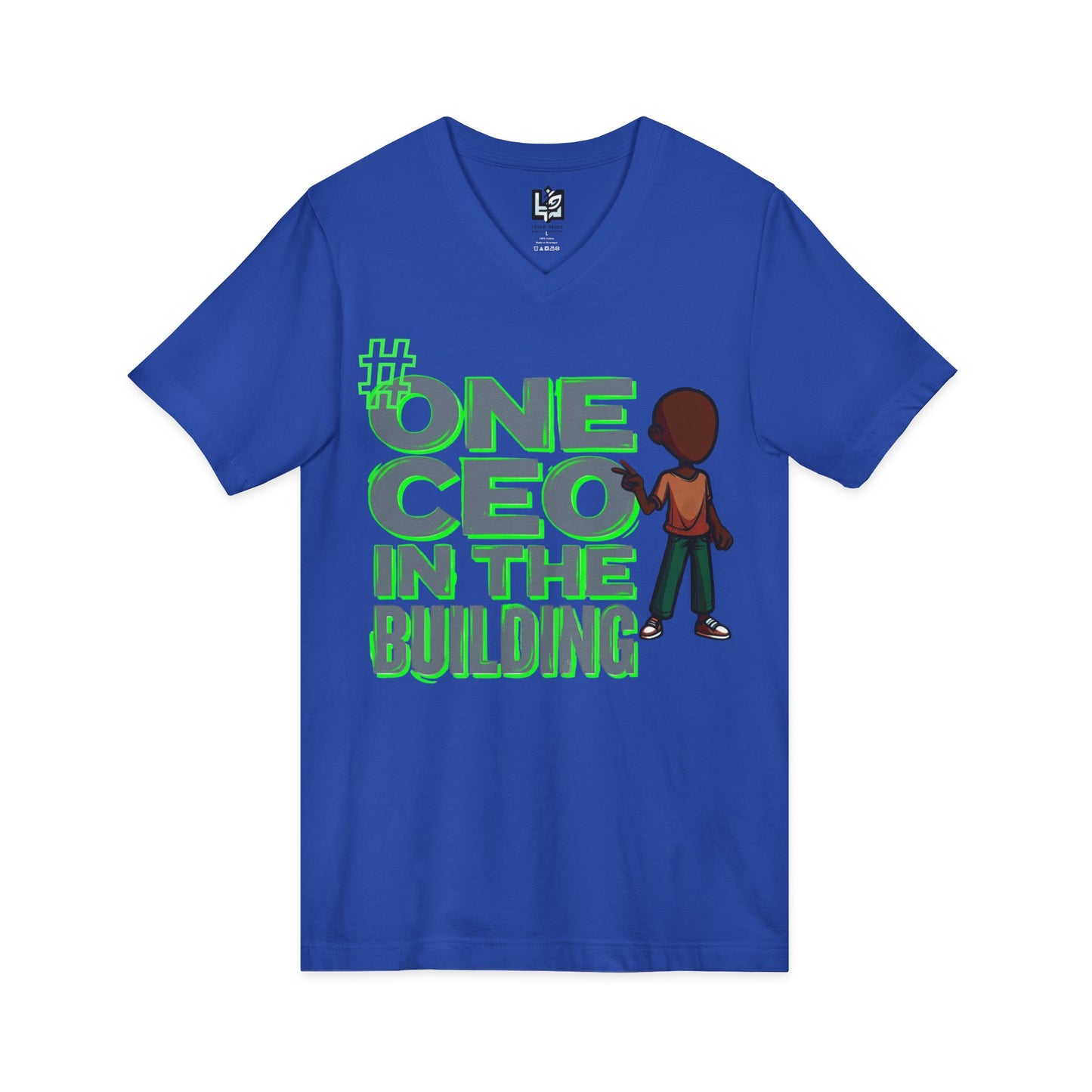 One CEO in the Building V-Neck Tee — Motivational CEO Graphic Shirt