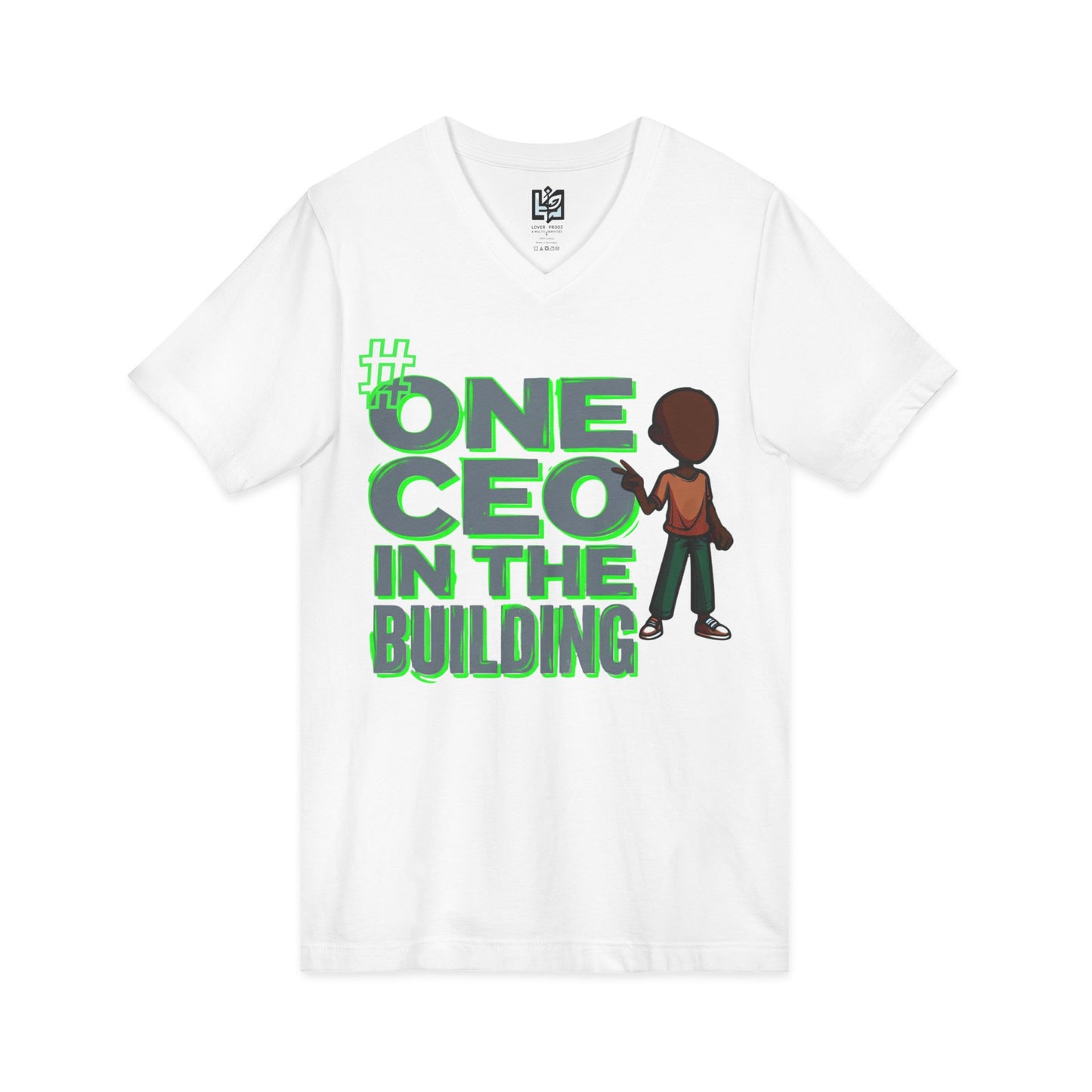 One CEO in the Building V-Neck Tee — Motivational CEO Graphic Shirt