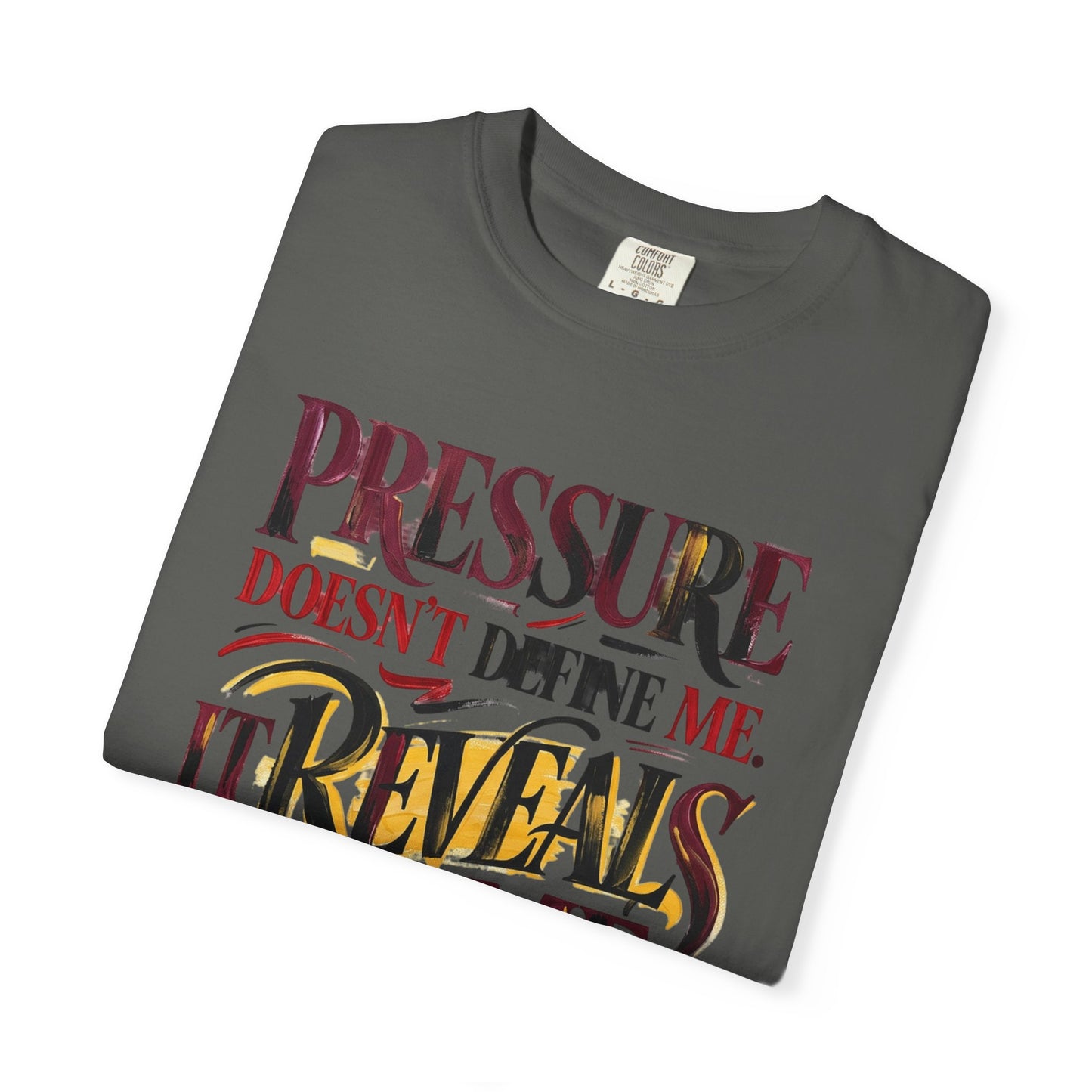 Pressure Reveals Me T-Shirt — Motivational Graphic Tee