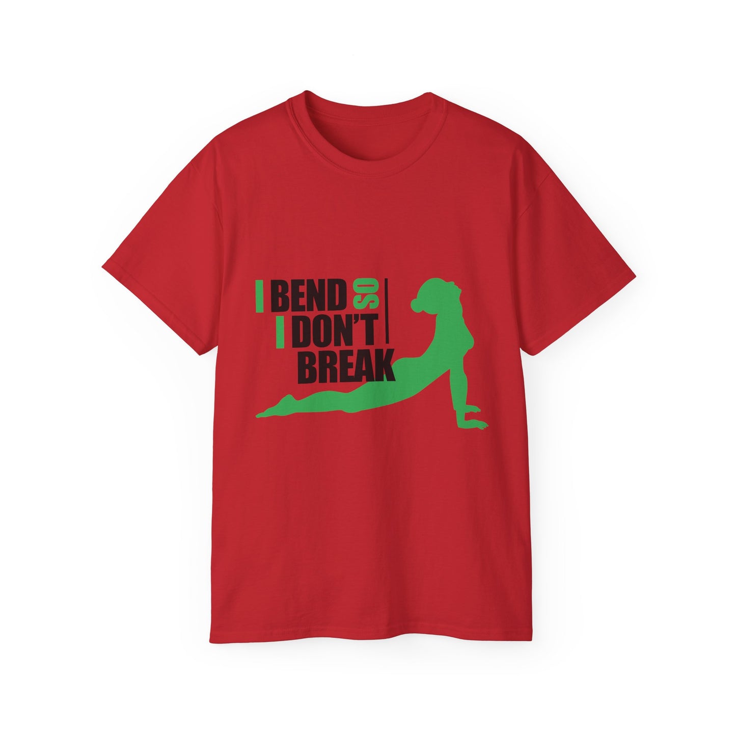 I Bend So I Don't Break Unisex Ultra Cotton Tee - Motivational Fitness Shirt