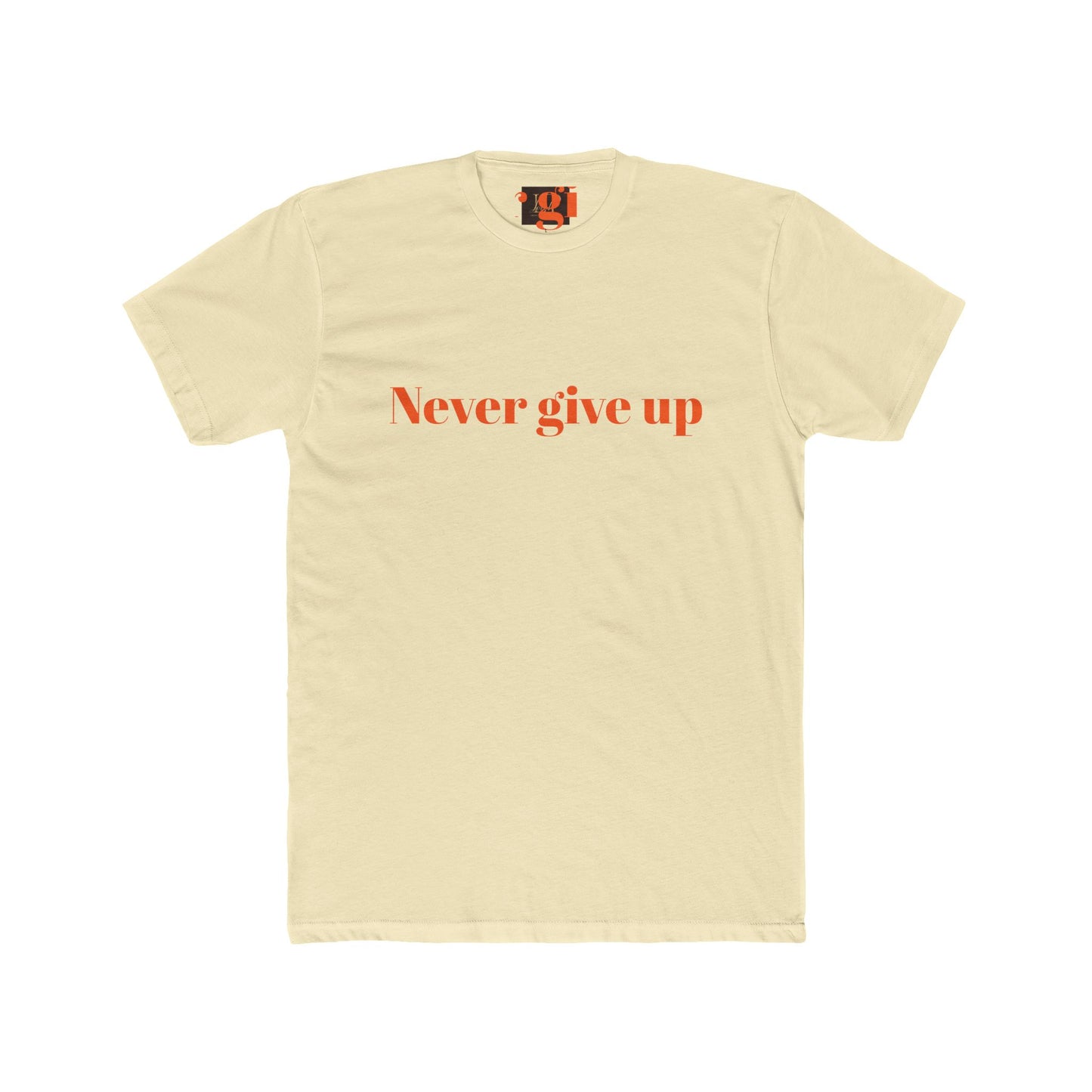 Motivational Unisex Cotton Crew Tee - 'Never Give Up' Inspirational Shirt