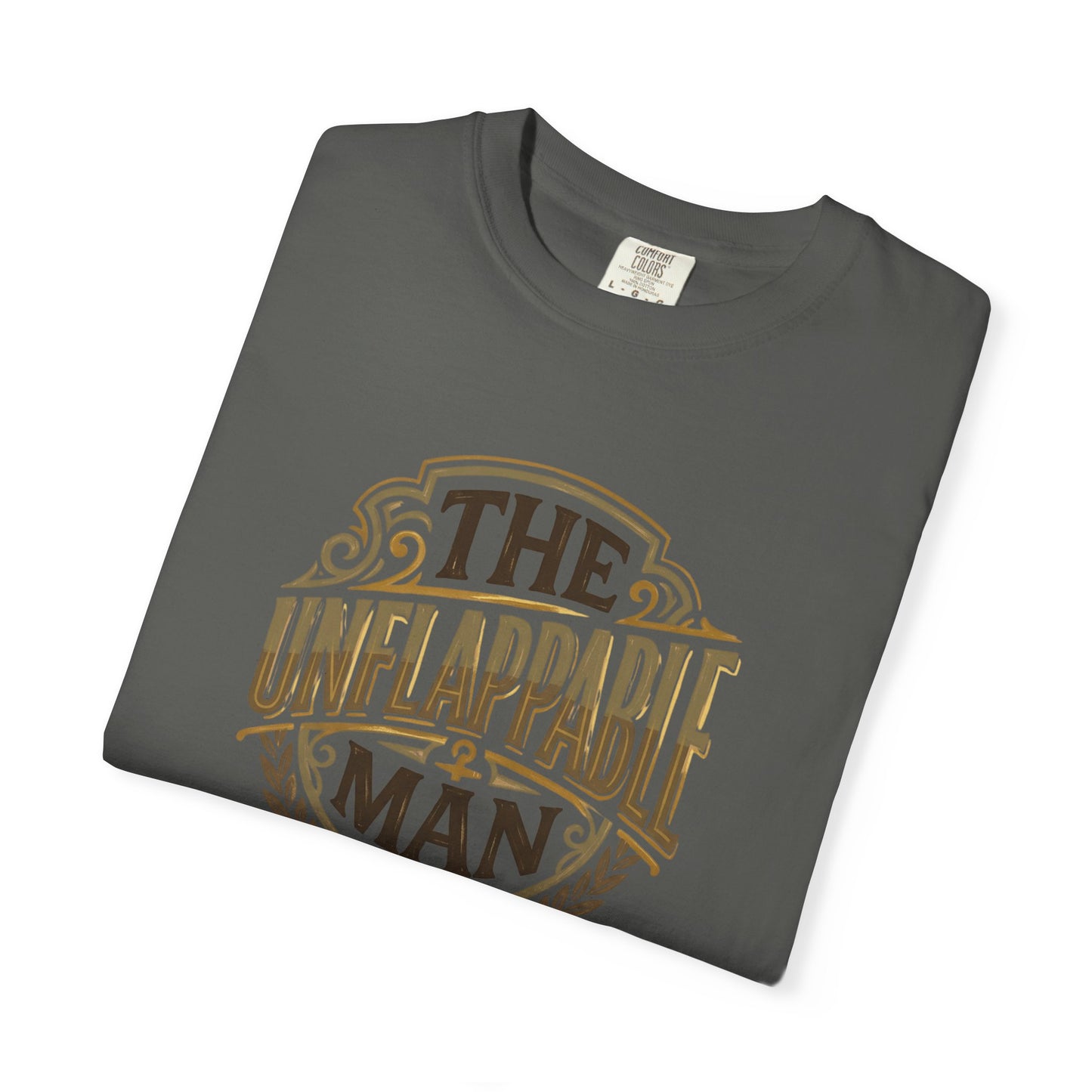 The Unflappable Man T-Shirt