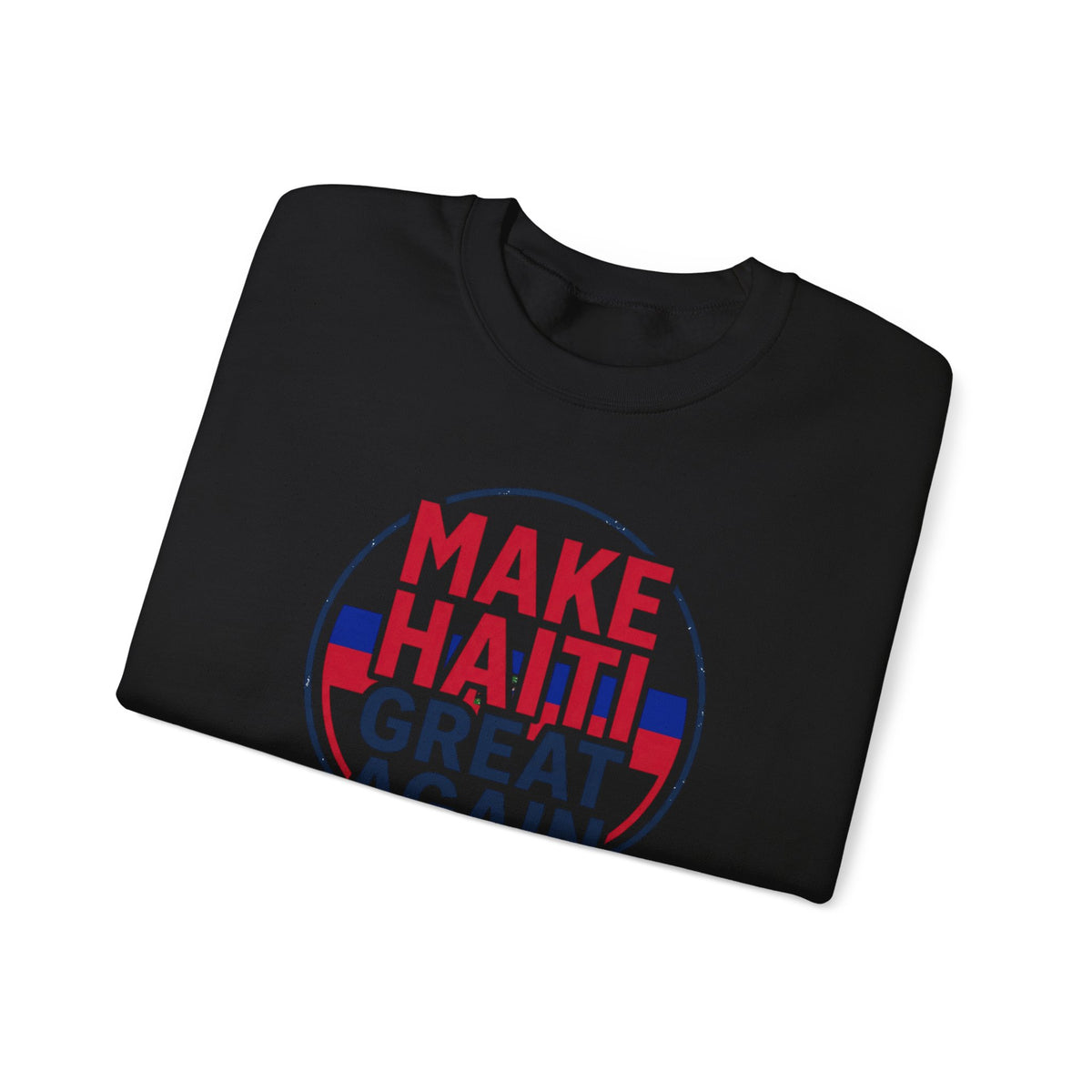 Make Haiti Great Again Crewneck Sweatshirt
