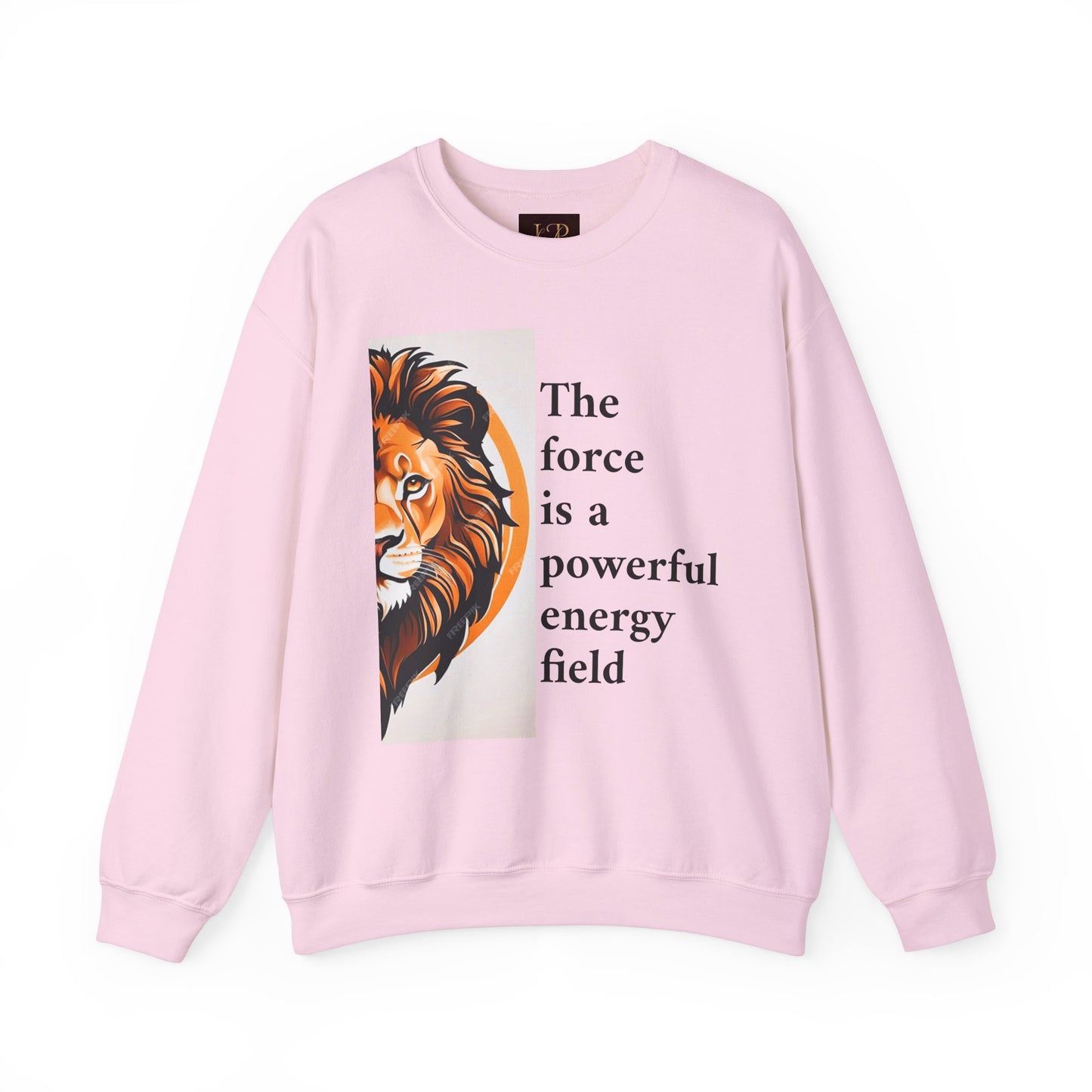 Motivational Lion Crewneck Sweatshirt | The Force Is A Powerful Energy Field