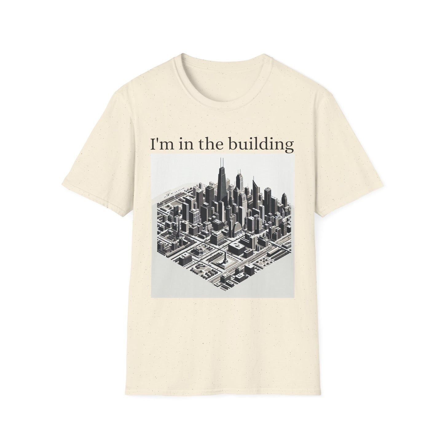 I'm in the Building Unisex Softstyle T-Shirt - Urban Graphic Tee