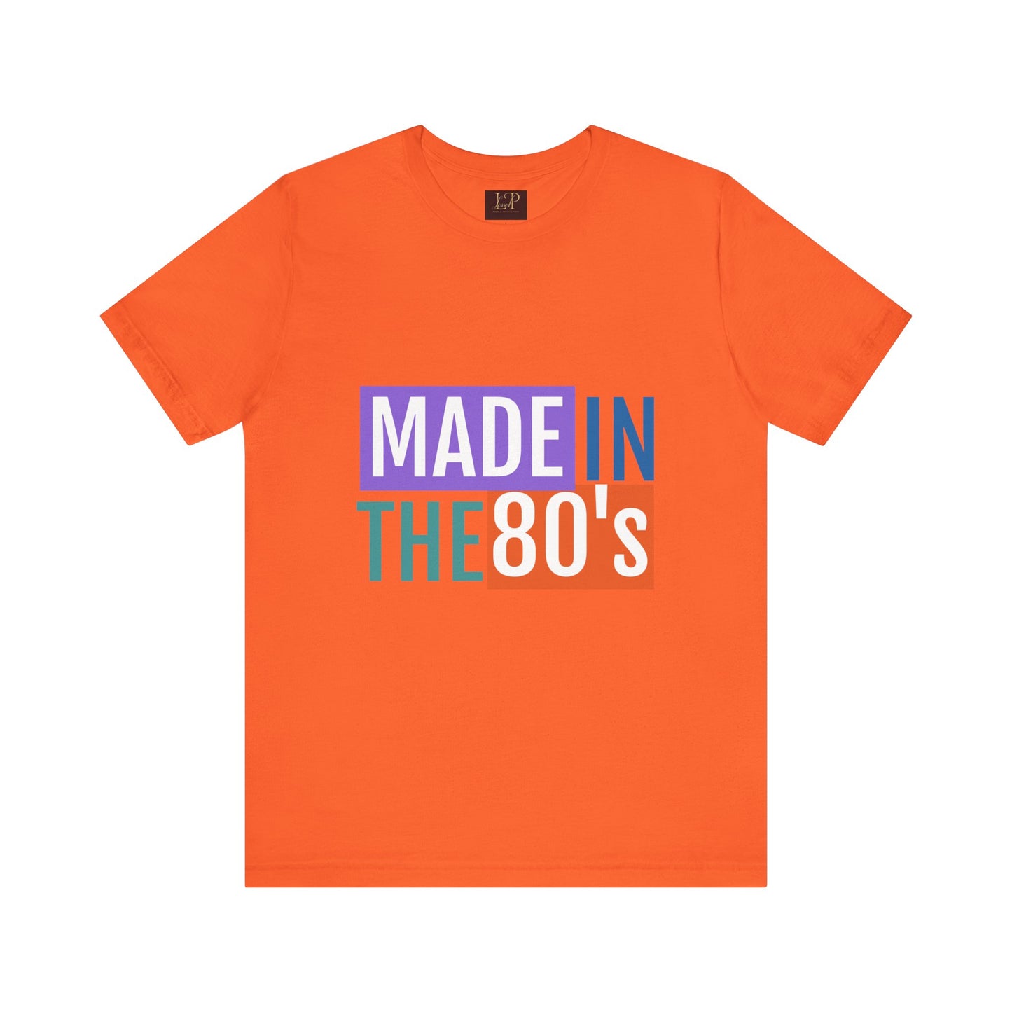 Retro 80s Vibe Unisex Short Sleeve Tee - Made in the 80's