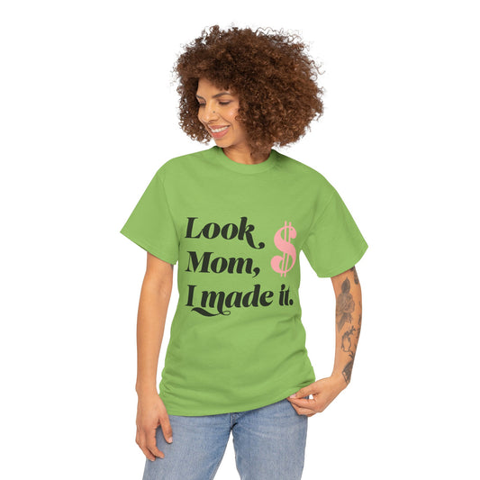 Look Mom, I Made It! Unisex Heavy Cotton Tee - Fun and Motivational Graphic T-Shirt for Celebrations