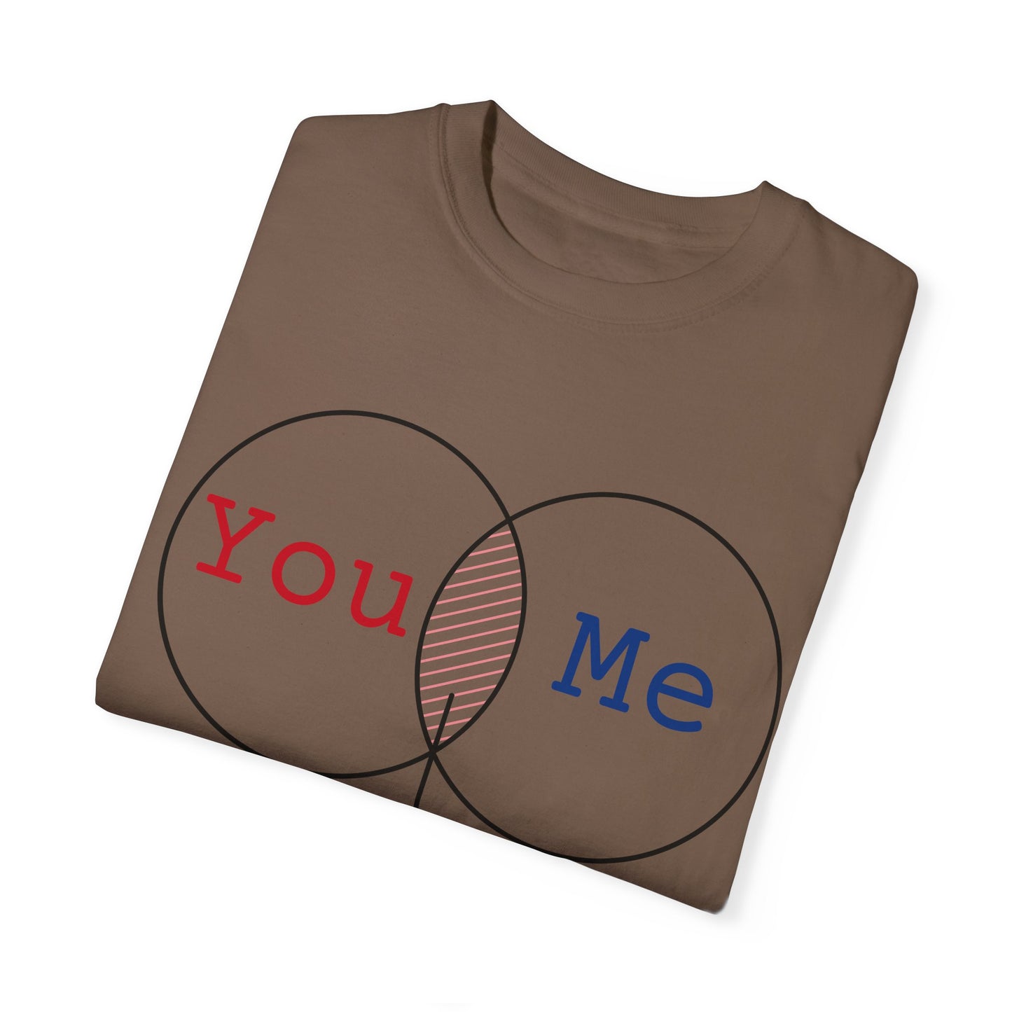 You Me Forever Unisex Garment-Dyed T-Shirt - Perfect for Couples & Anniversaries