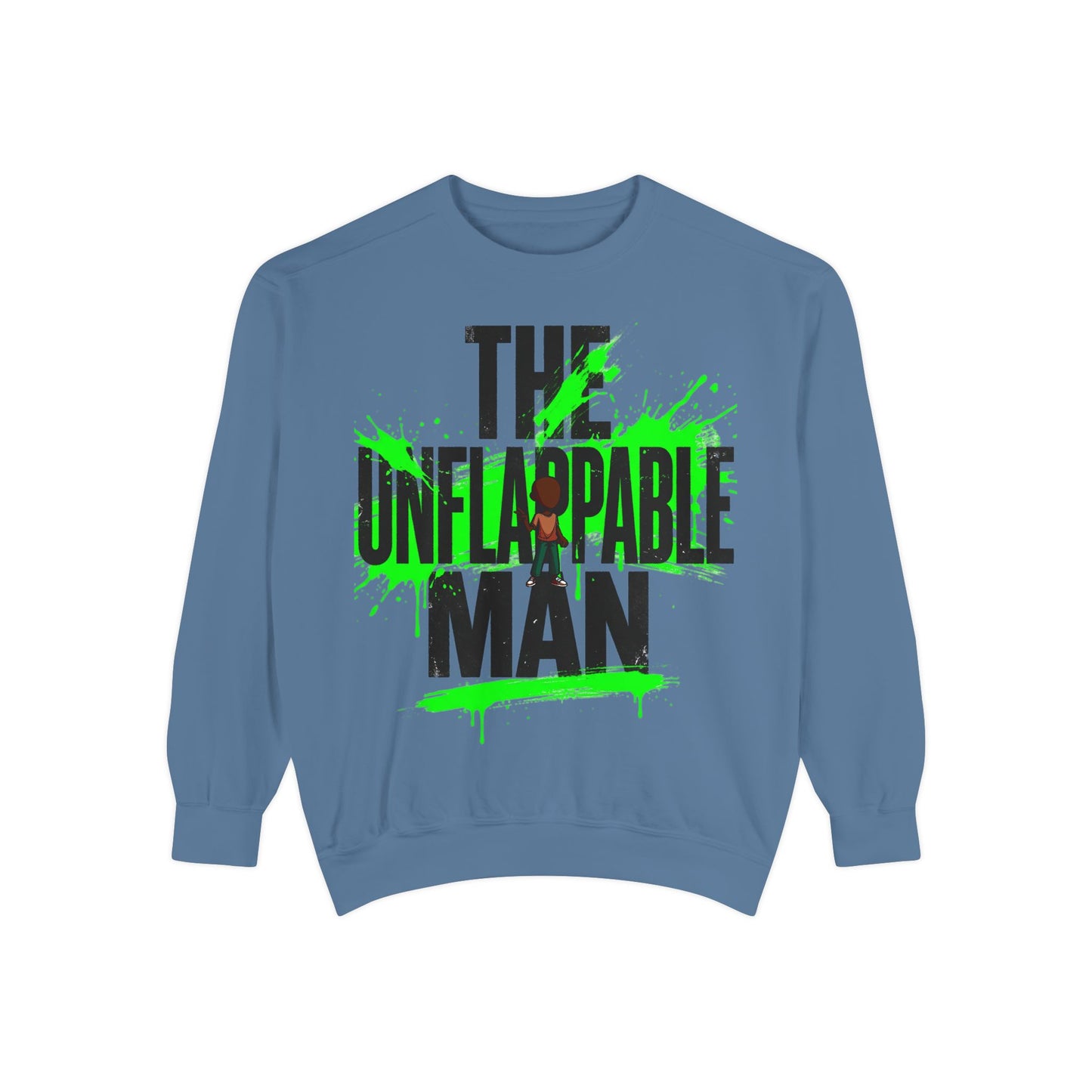 The Unflappable Man Sweatshirt