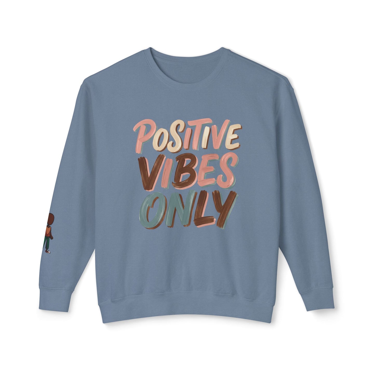 Positive Vibes Only Crewneck Sweatshirt