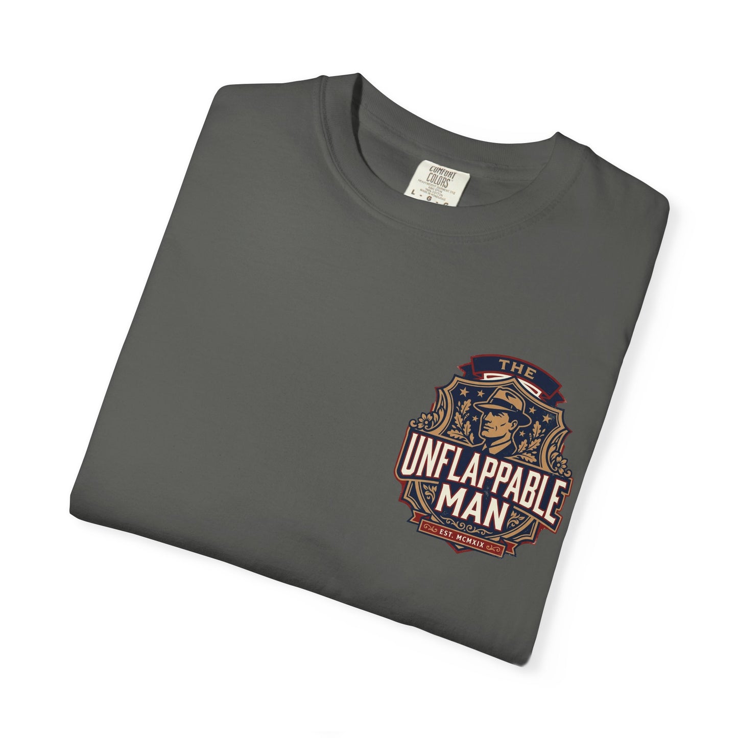 Unflappable Man T‑Shirt
