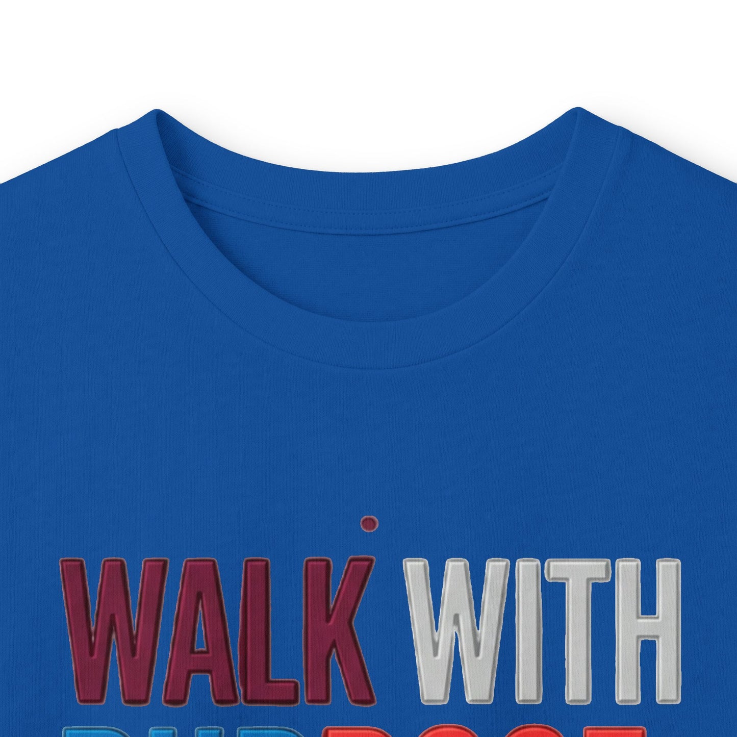 Walk With Purpose, Stand With Strength Long Sleeve Tee
