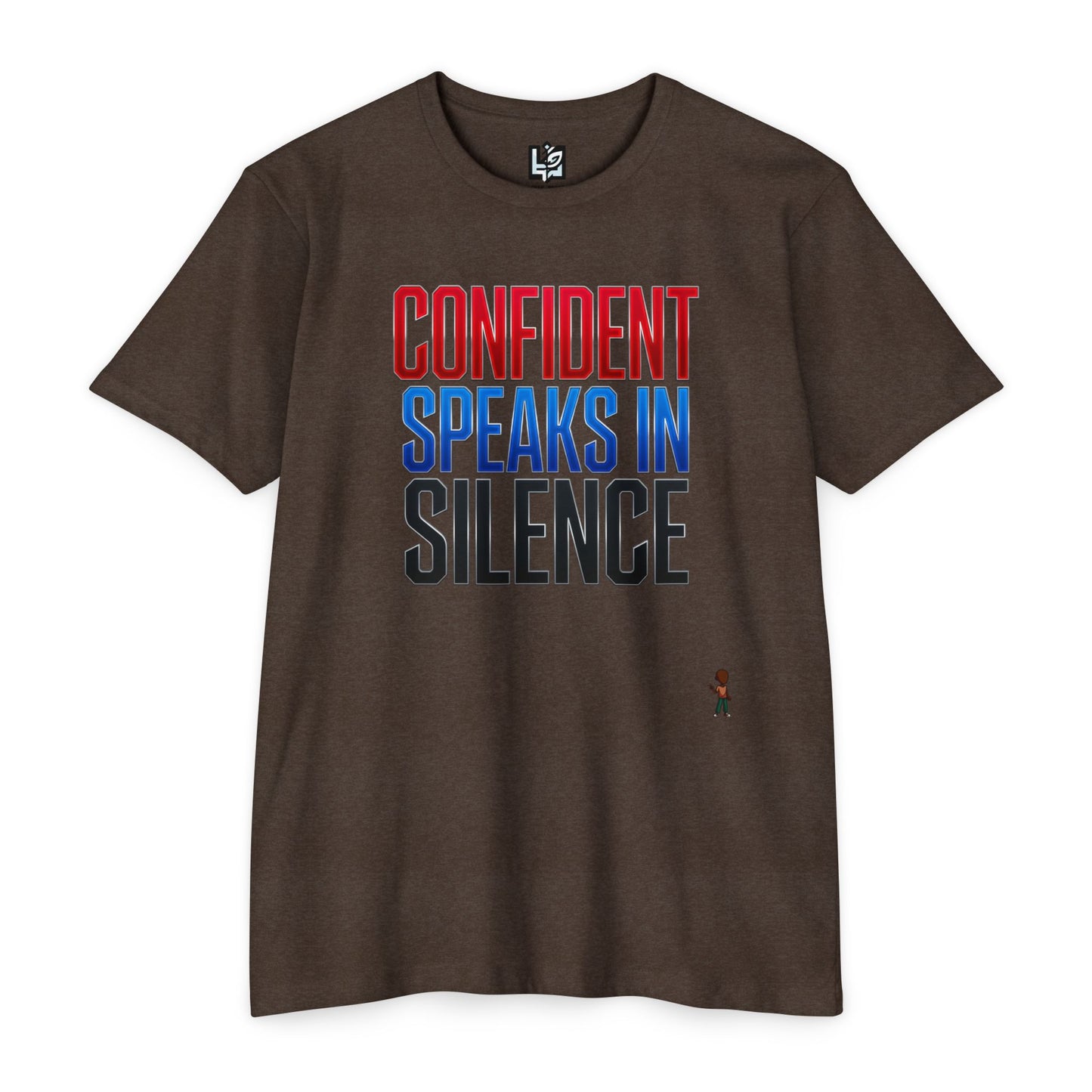 Confident Speaks in Silence T-Shirt