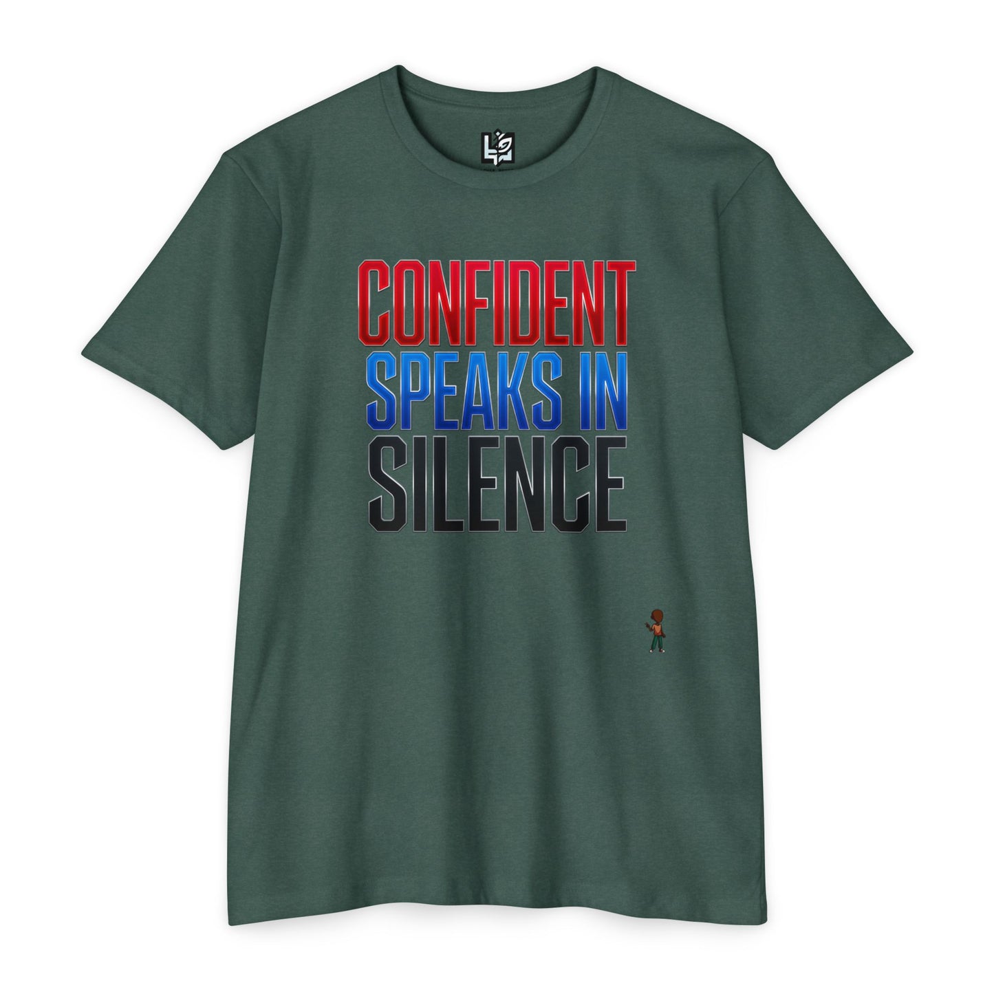 Confident Speaks in Silence T-Shirt
