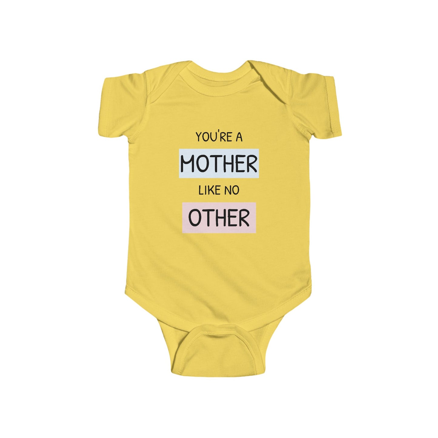 You're a Mother Like No Other Infant Bodysuit | Cute Baby Clothes Gift