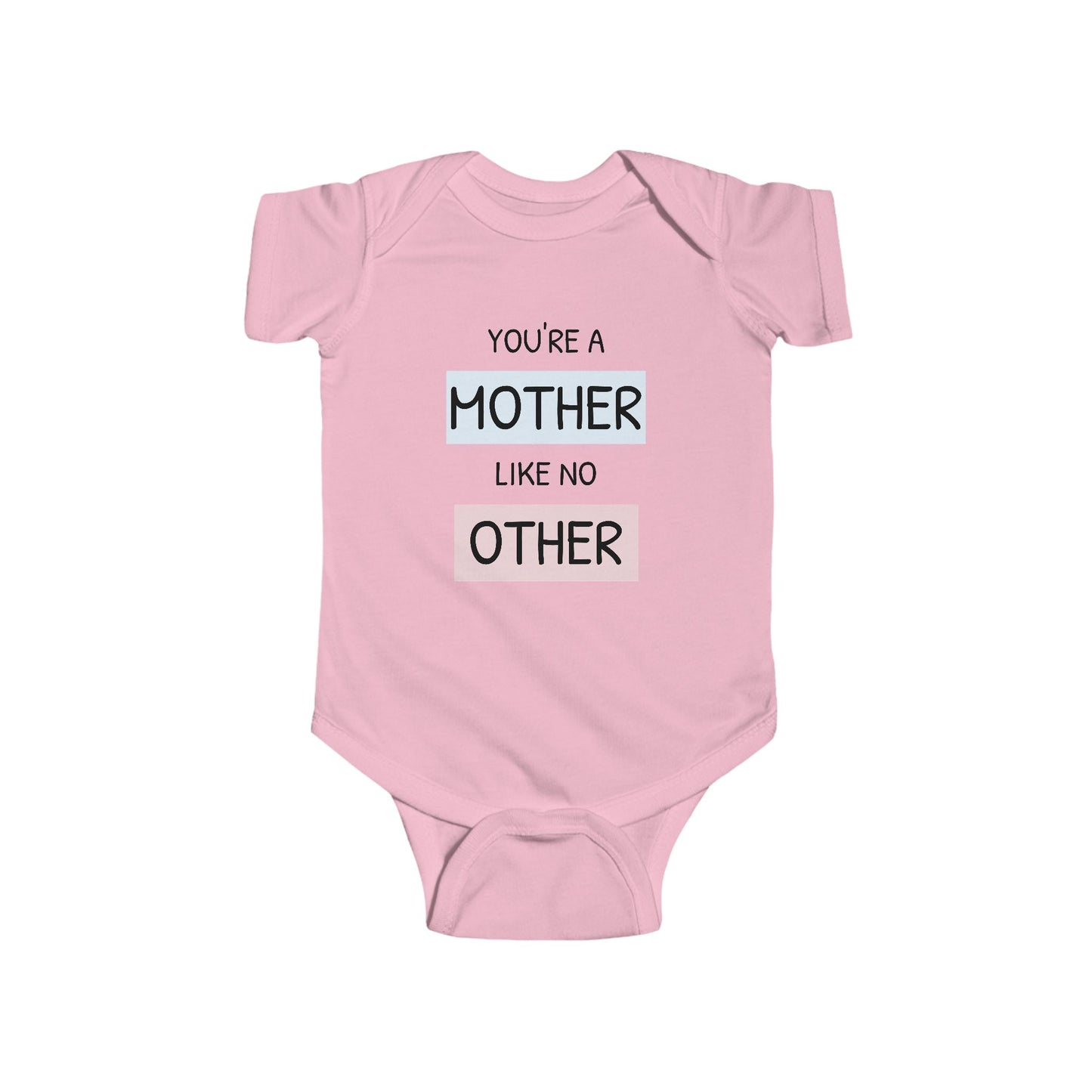 You're a Mother Like No Other Infant Bodysuit | Cute Baby Clothes Gift