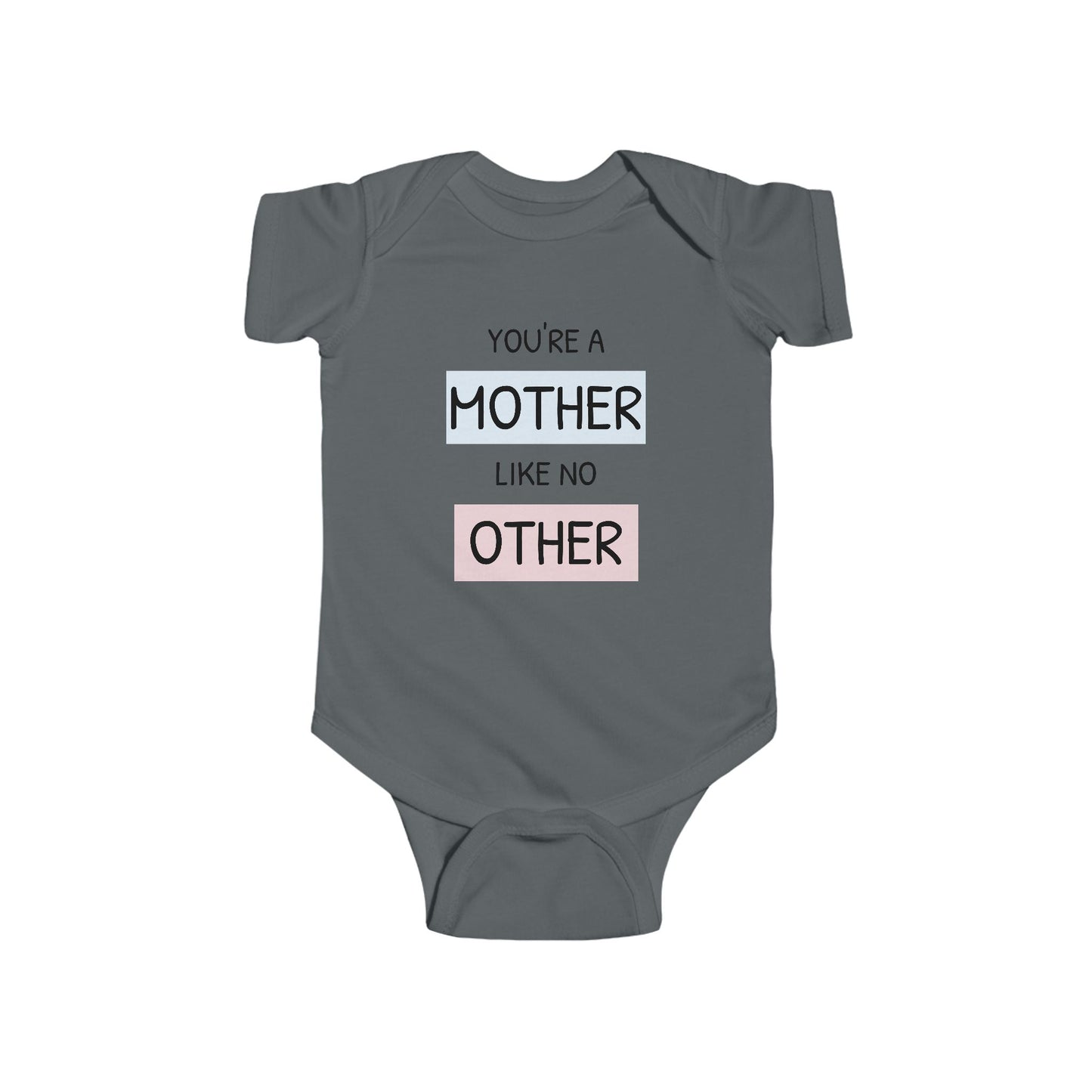 You're a Mother Like No Other Infant Bodysuit | Cute Baby Clothes Gift