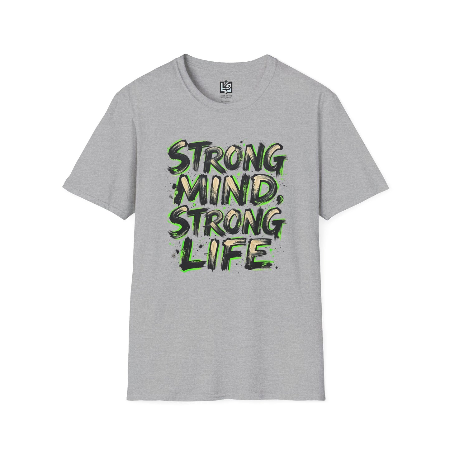 T-Shirt — "Strong Mind, Strong Life" Motivational Graphic Tee