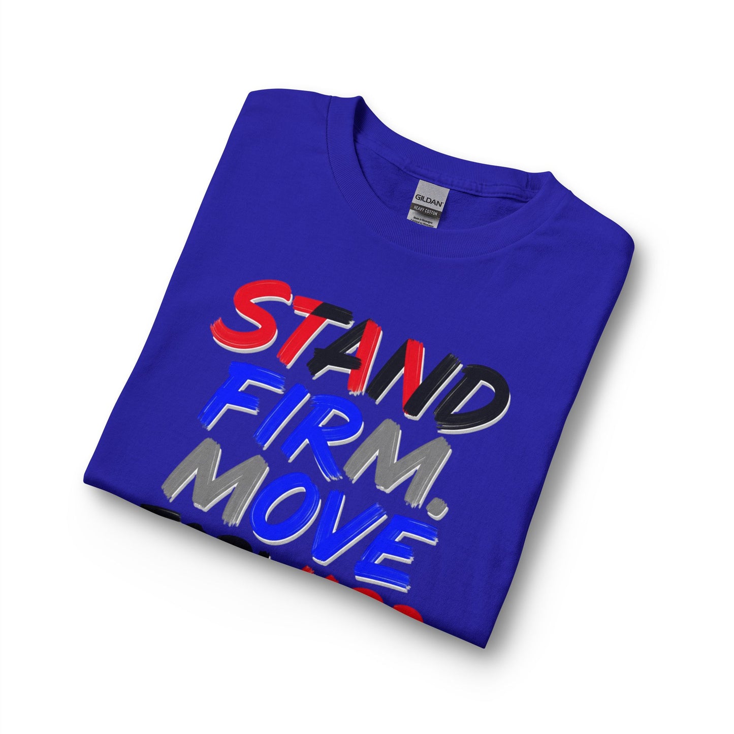Stand Firm. Move Forward. Long Sleeve Tee