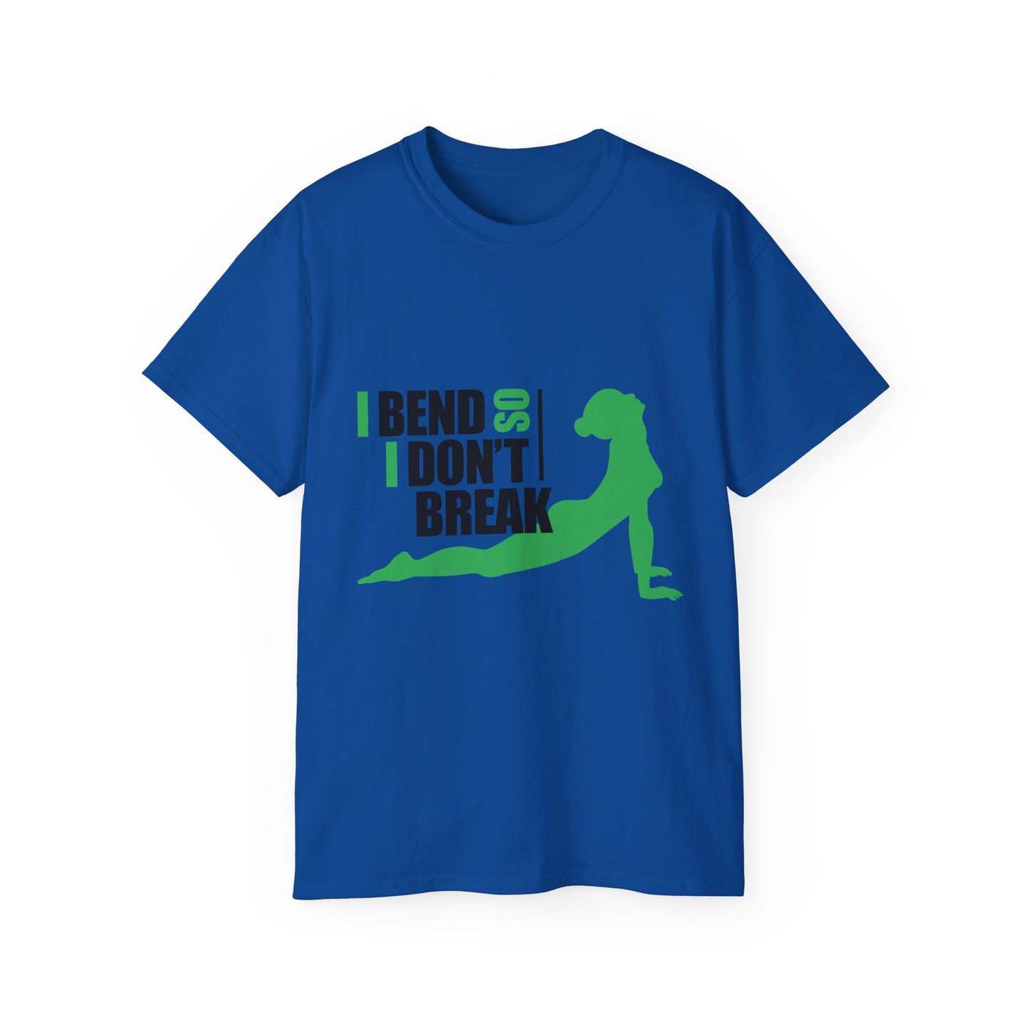 I Bend So I Don't Break Unisex Ultra Cotton Tee - Motivational Fitness Shirt