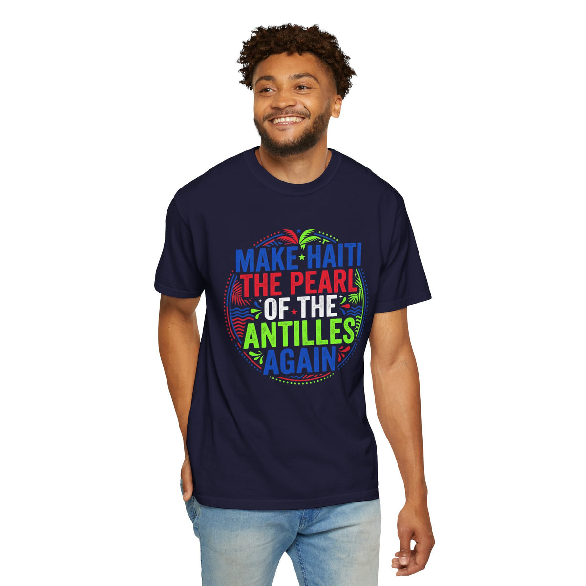 Make Haiti the Pearl — T‑Shirt (Antilles Pride, Colorful Retro Globe Design)