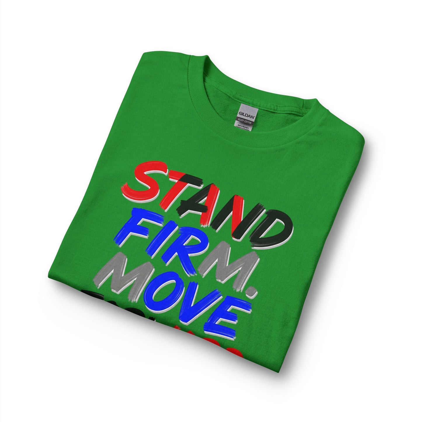 Stand Firm. Move Forward. Long Sleeve Tee