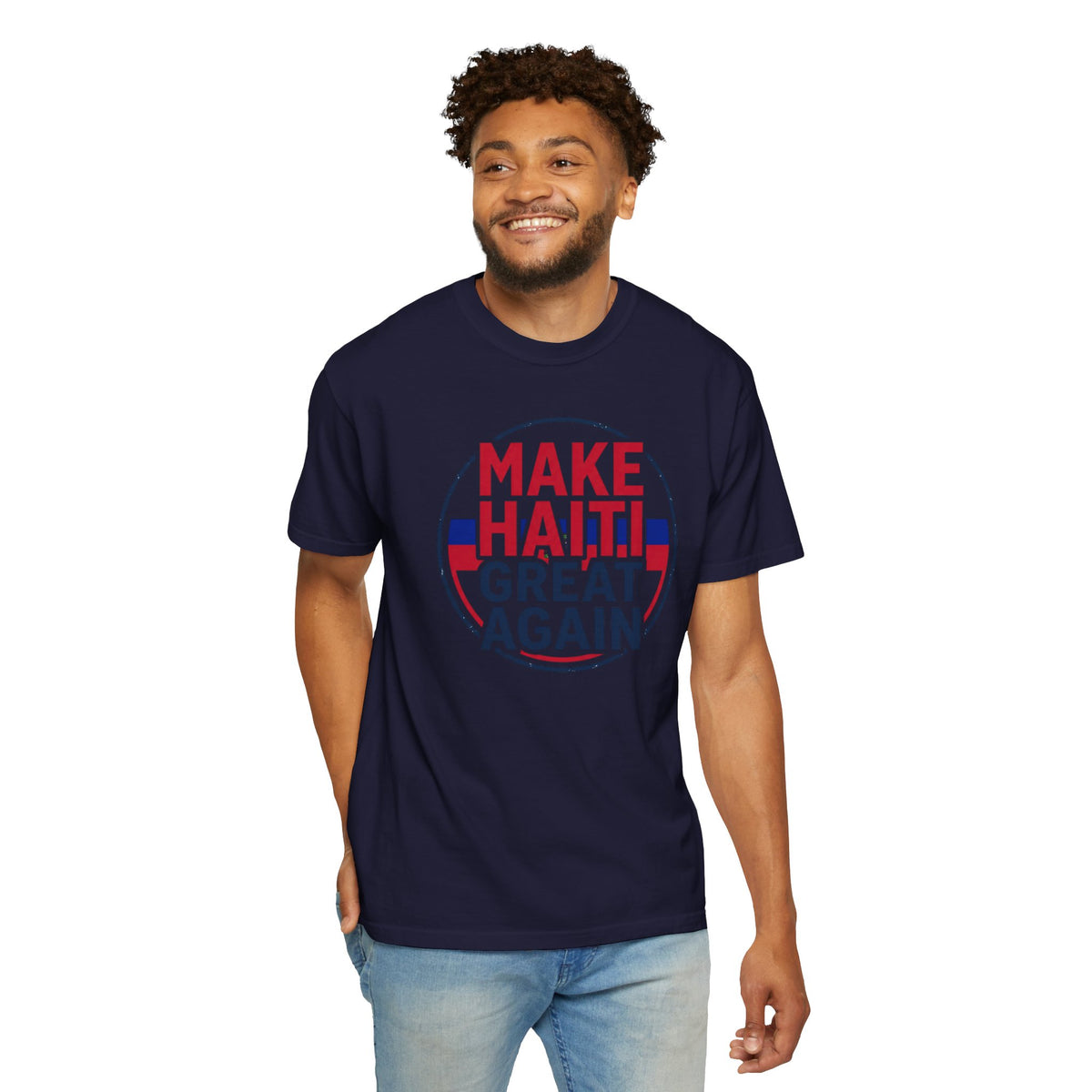 Make Haiti Great Again T-Shirt — Political Slogan Tee with Small Back Graphic