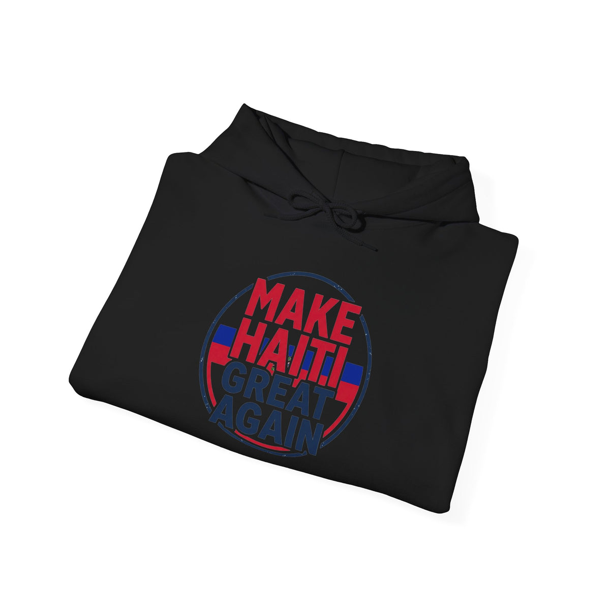 Hoodie - "Make Haiti Great Again" Political Solidarity Pullover