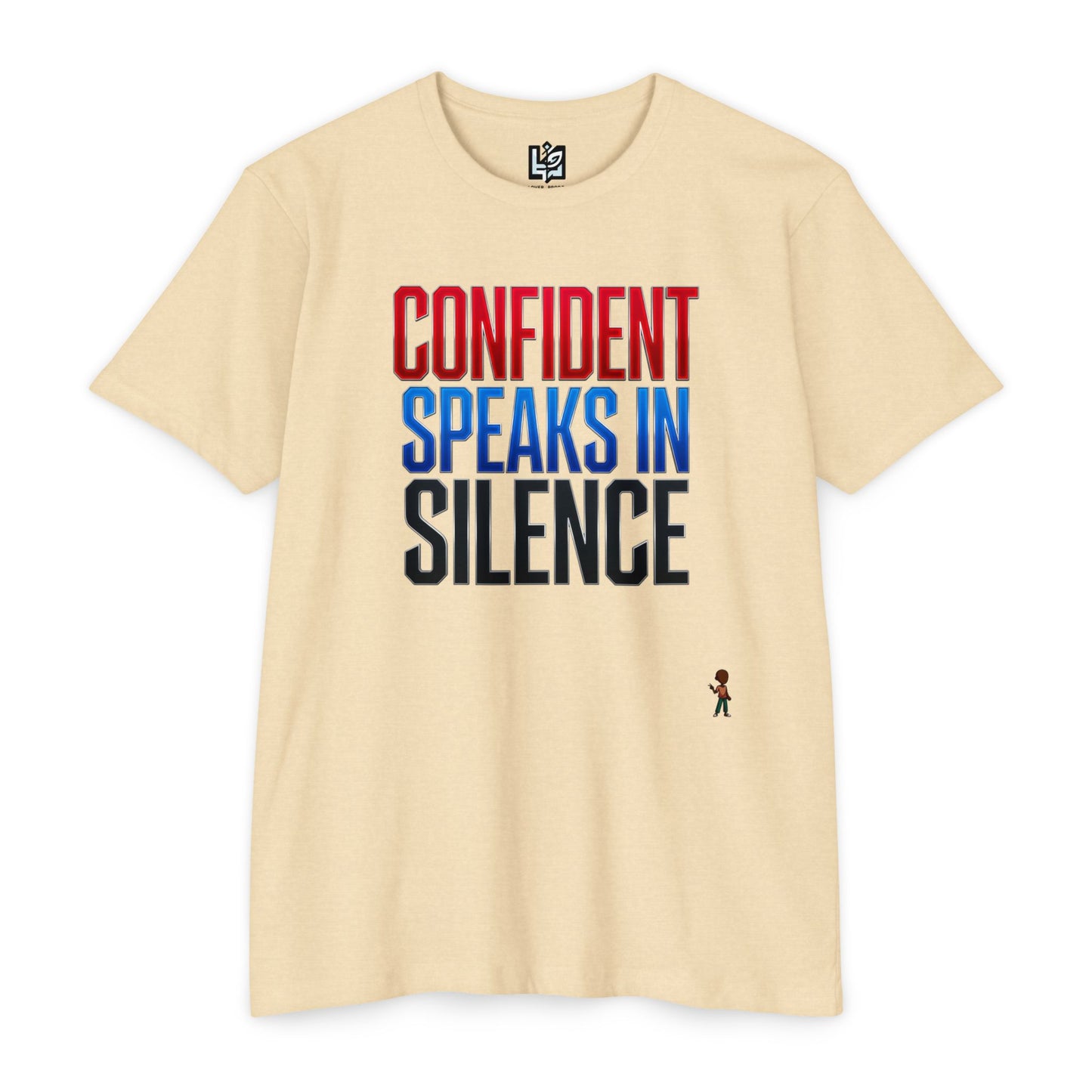 Confident Speaks in Silence T-Shirt