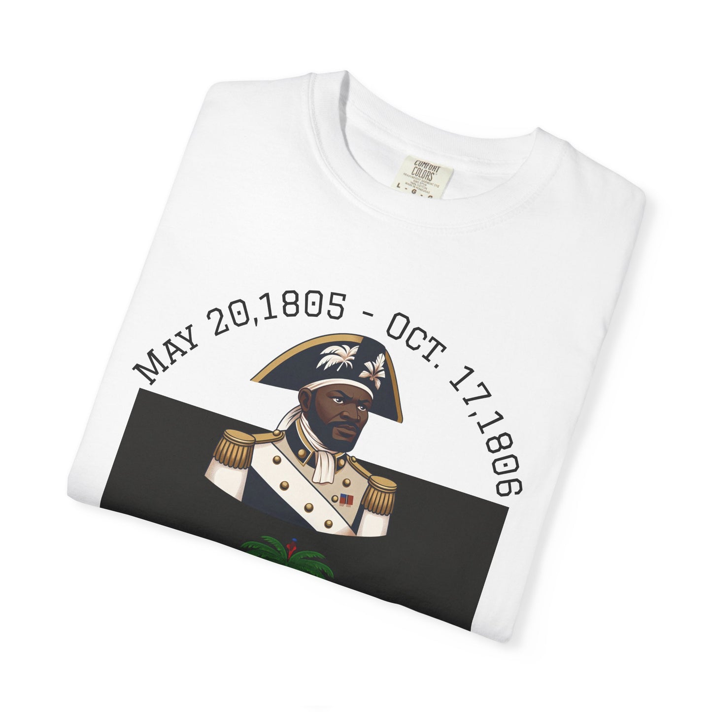 Gen. J.J. Dessalines T-Shirt, Historical Figure Tee, Haitian Revolution Apparel, Unisex Cotton Tee, Gift for History Buffs, Casual [...]