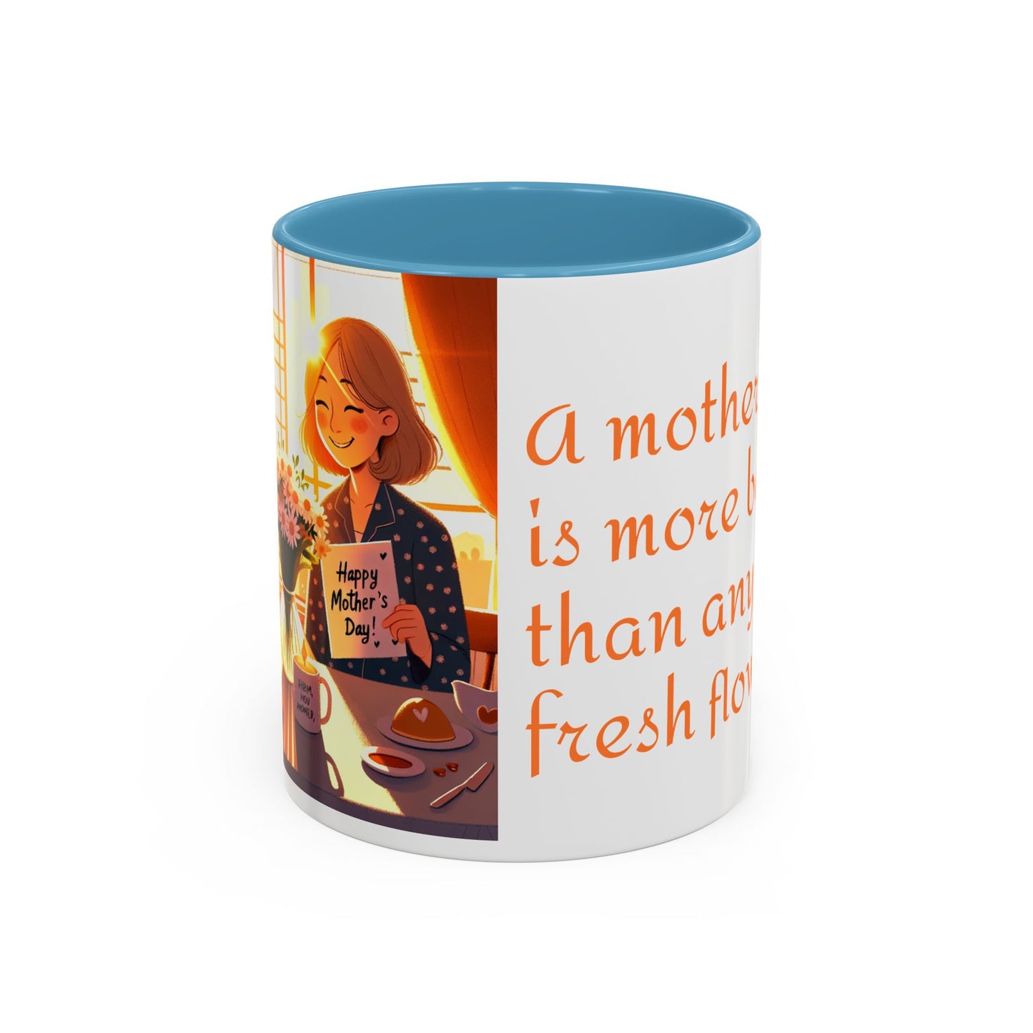 Happy Mother's Day Accent Coffee Mug - Beautiful Love Quote