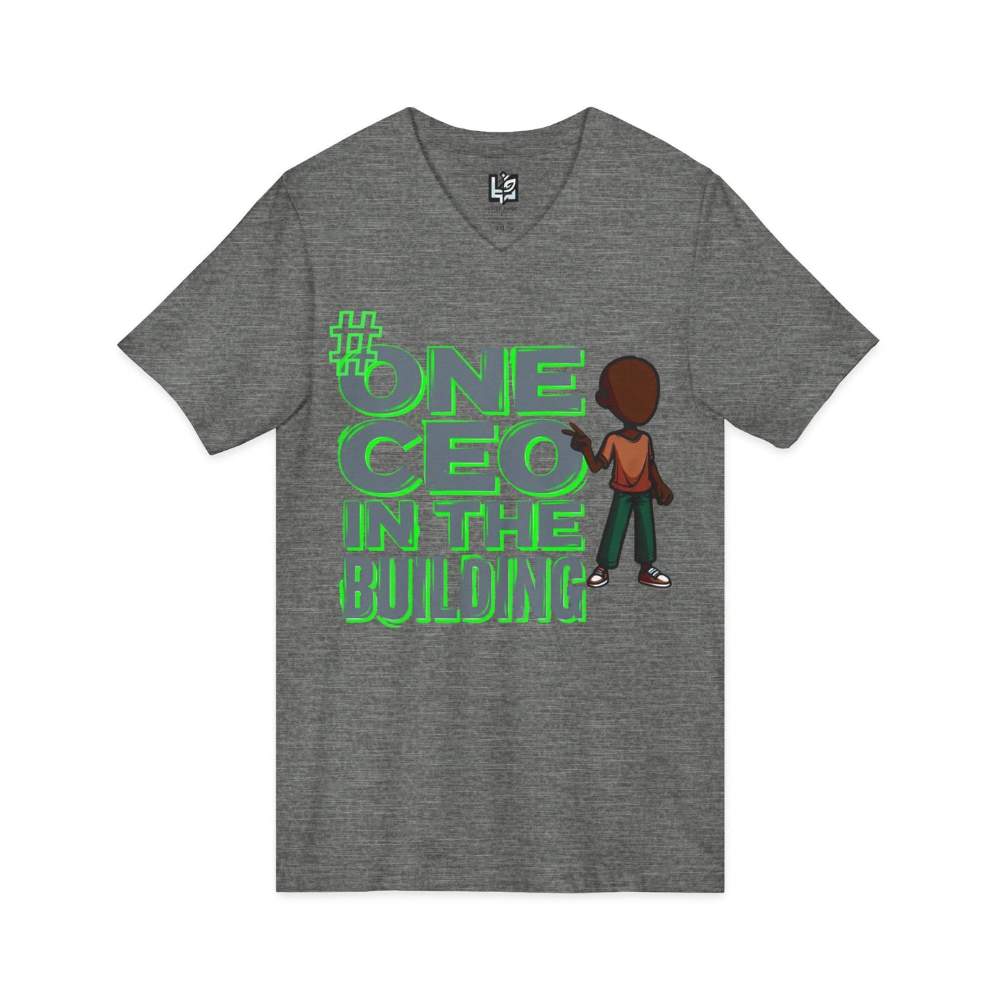 One CEO in the Building V-Neck Tee — Motivational CEO Graphic Shirt