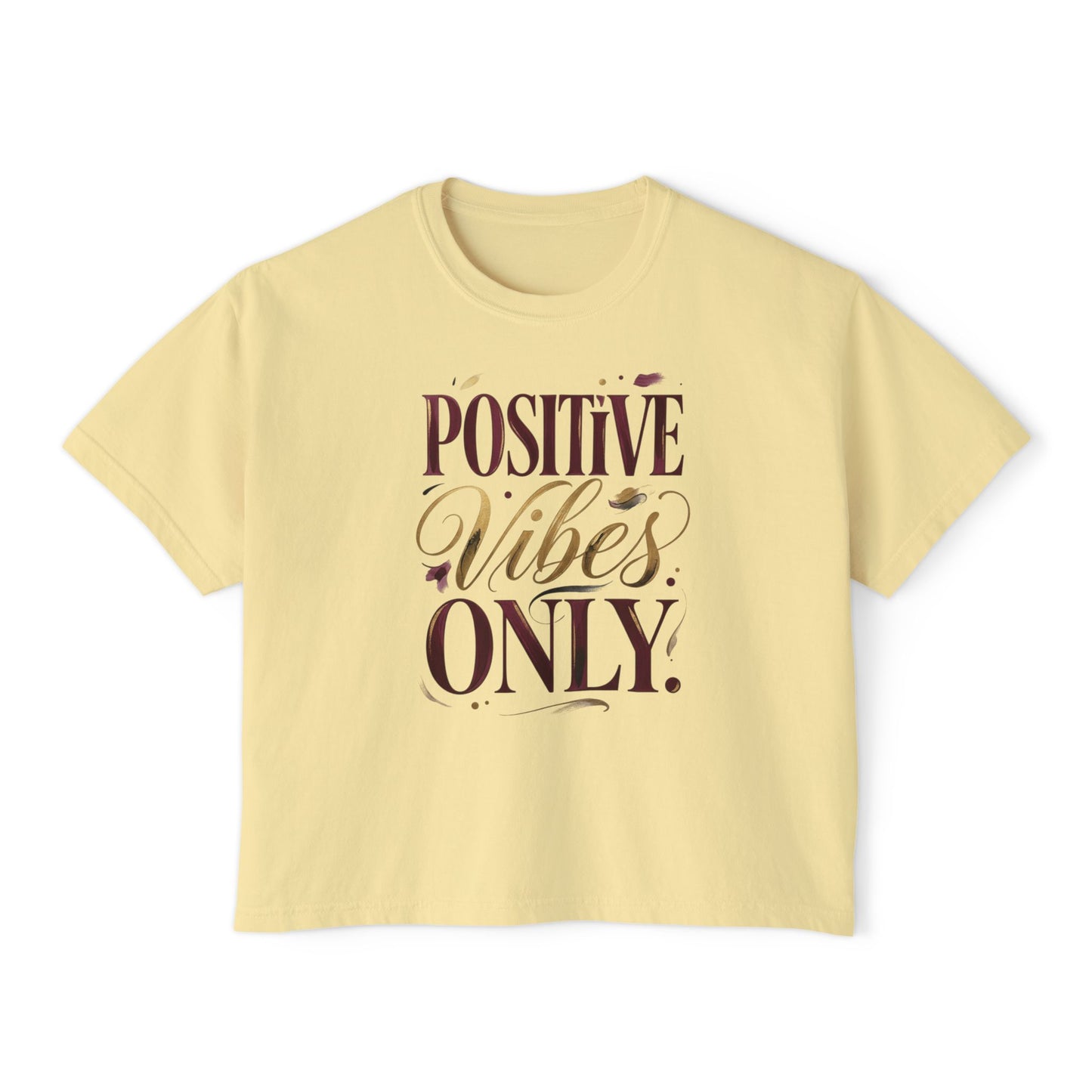 Positive Vibes Only Boxy Tee
