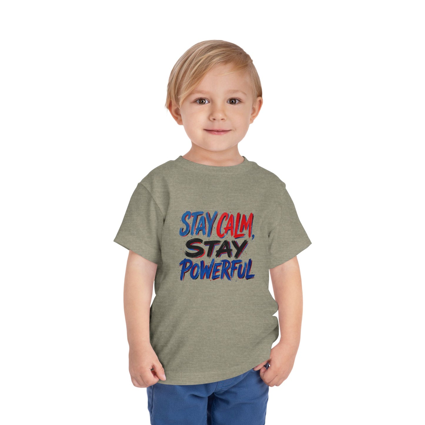 Toddler Tee — "Stay Calm, Stay Powerful" Graphic
