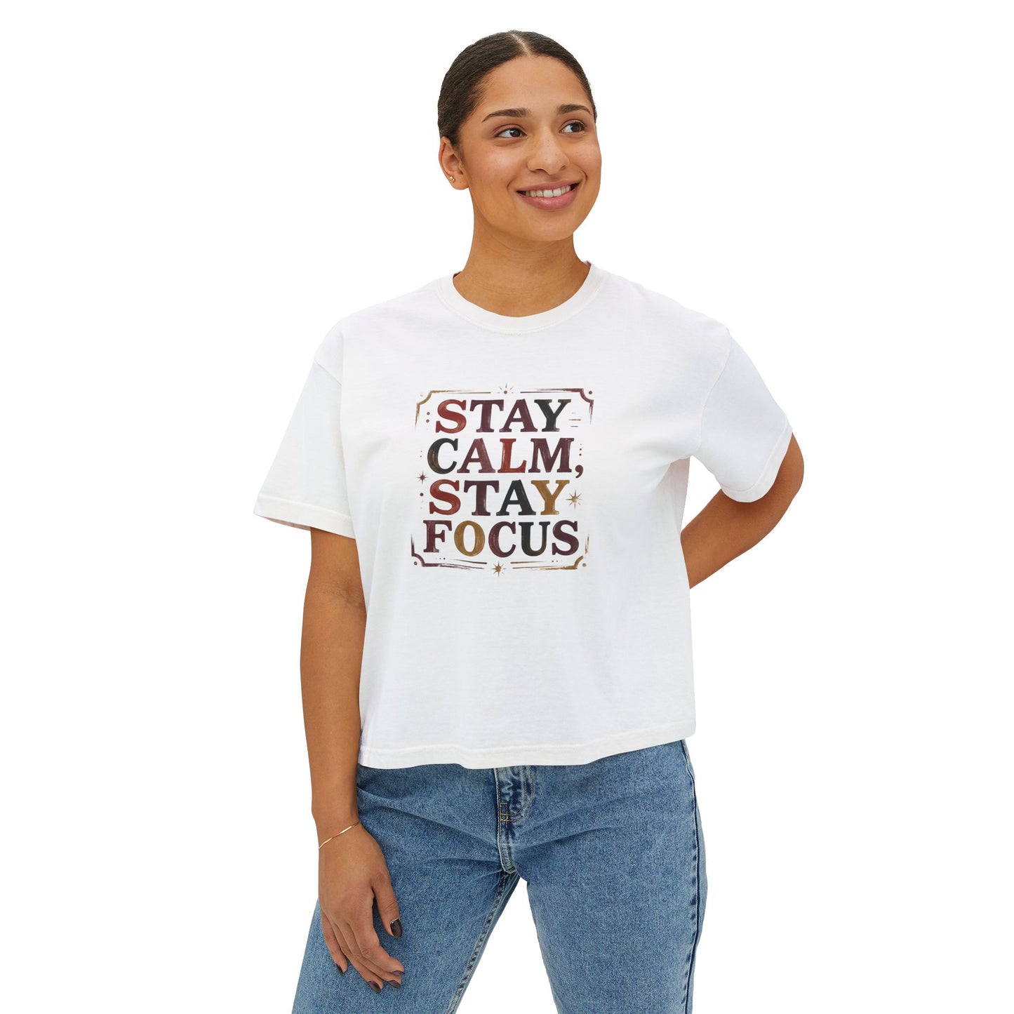 Stay Calm, Stay Focus Boxy Tee — Motivational Women's Crop Shirt