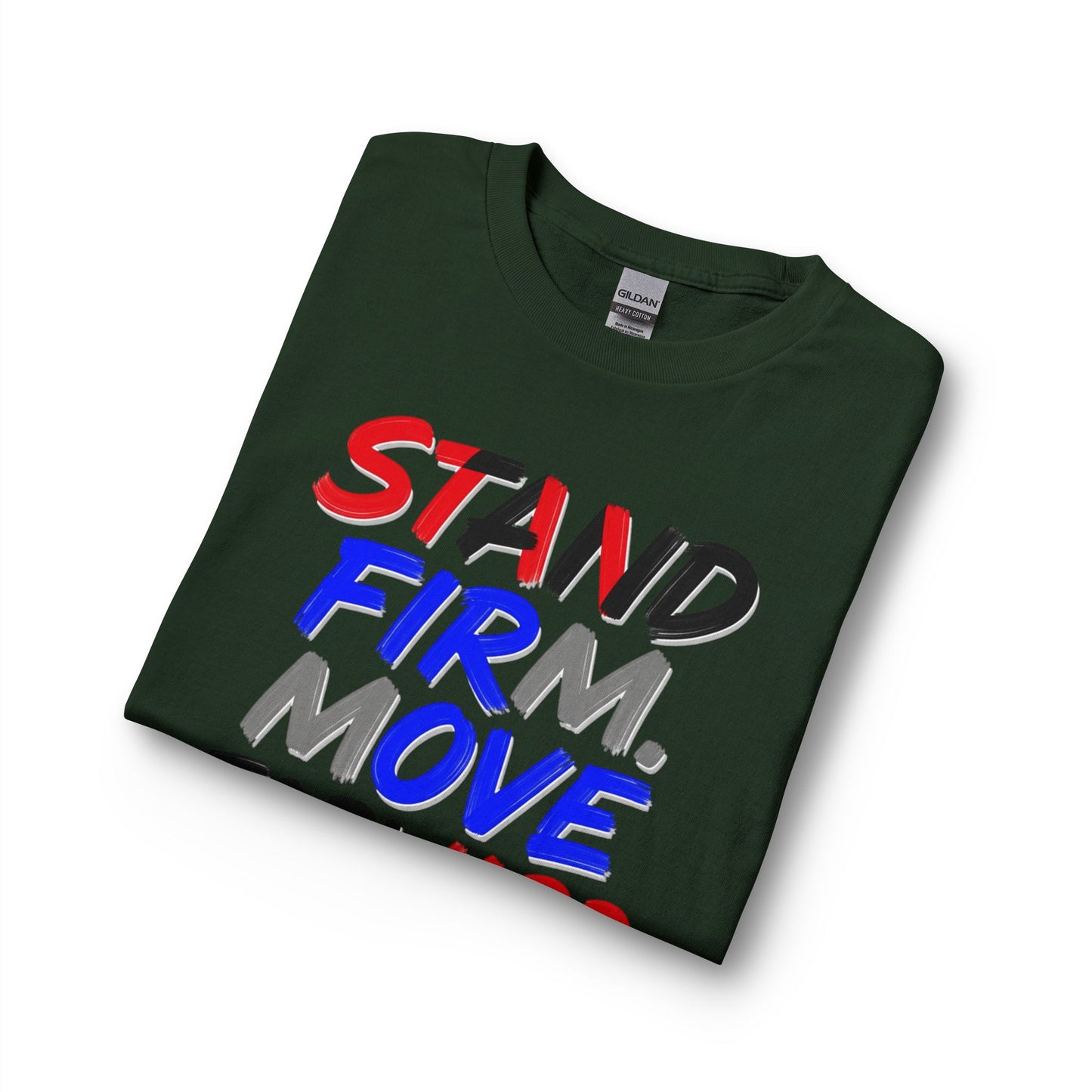 Stand Firm. Move Forward. Long Sleeve Tee