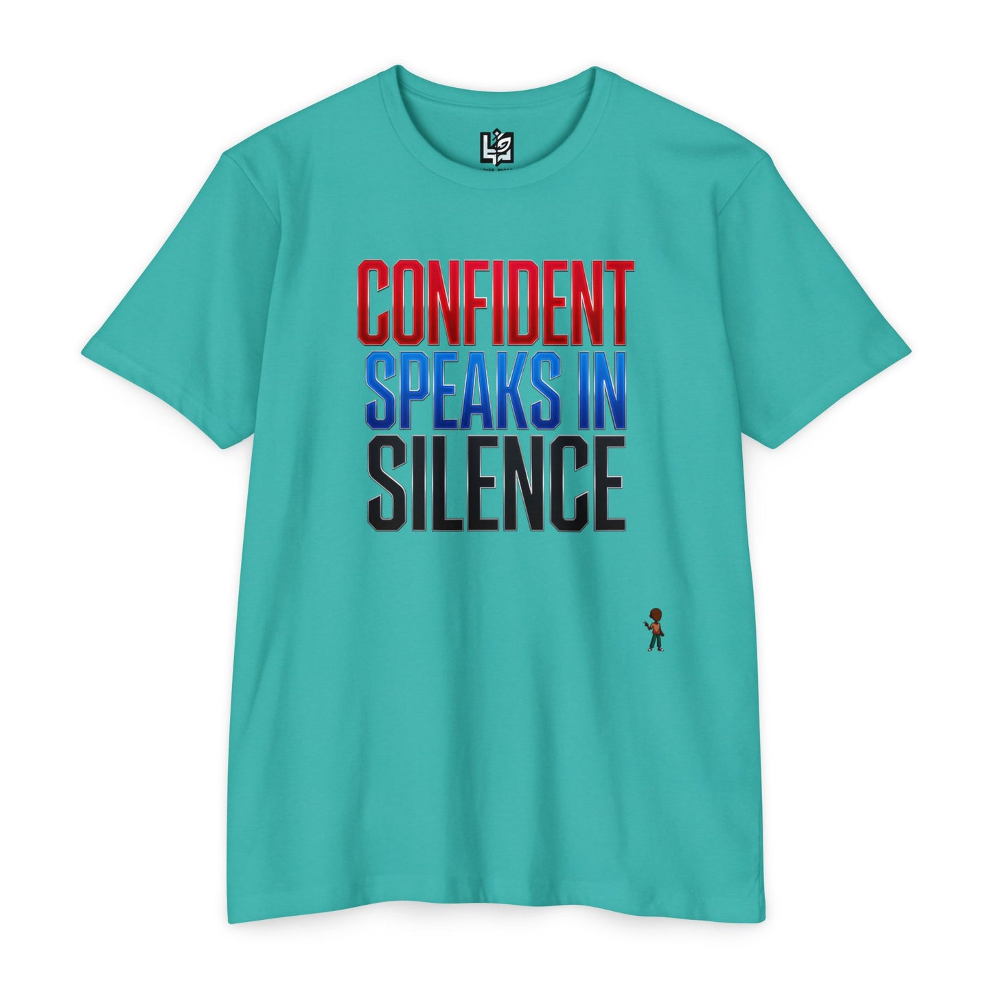 Confident Speaks in Silence T-Shirt