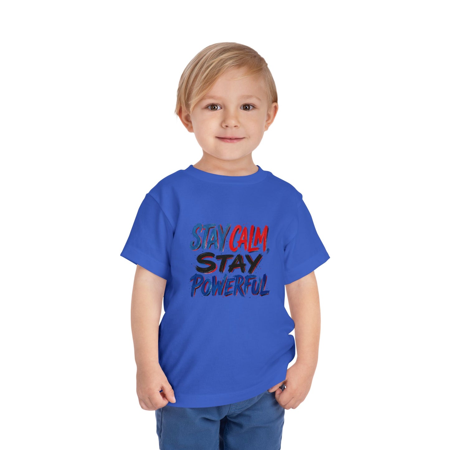 Toddler Tee — "Stay Calm, Stay Powerful" Graphic